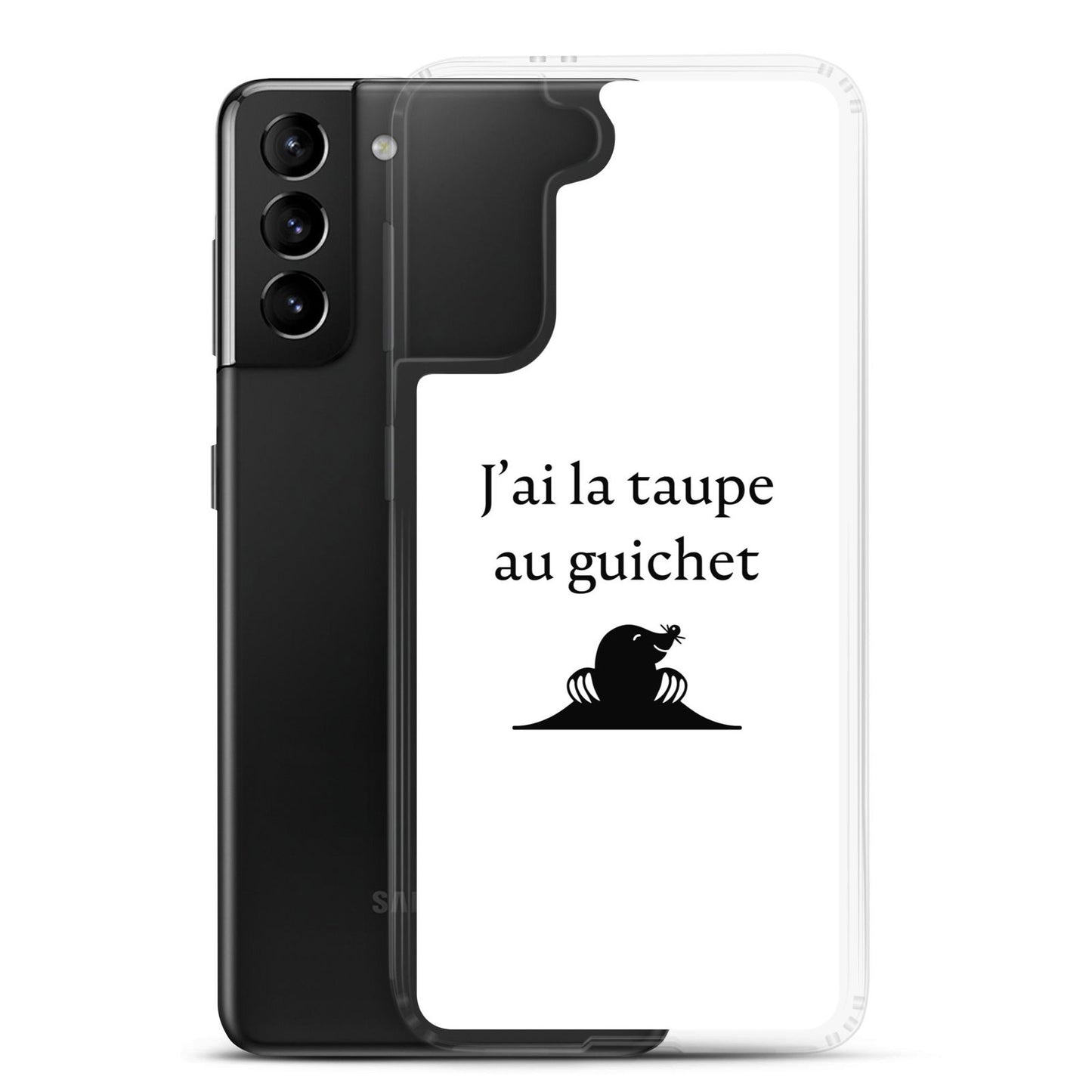 Coque Samsung J'ai la taupe au guichet - Sedurro
