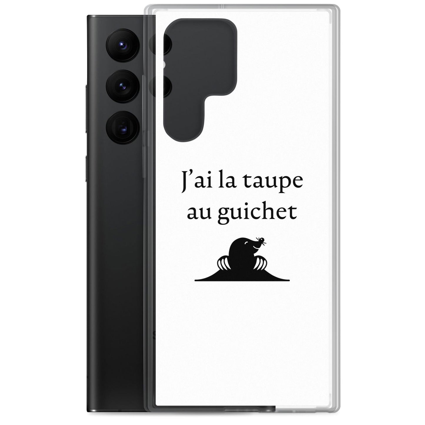 Coque Samsung J'ai la taupe au guichet - Sedurro