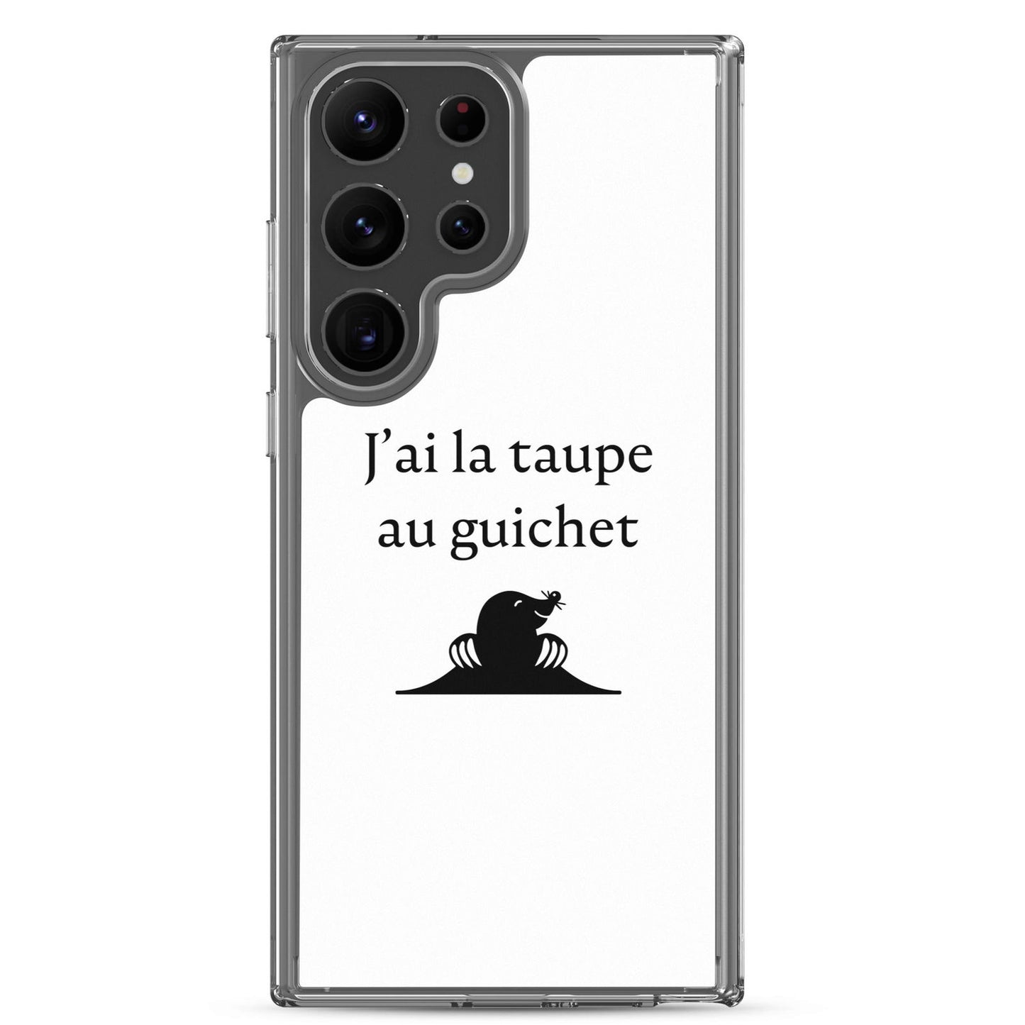Coque Samsung J'ai la taupe au guichet - Sedurro