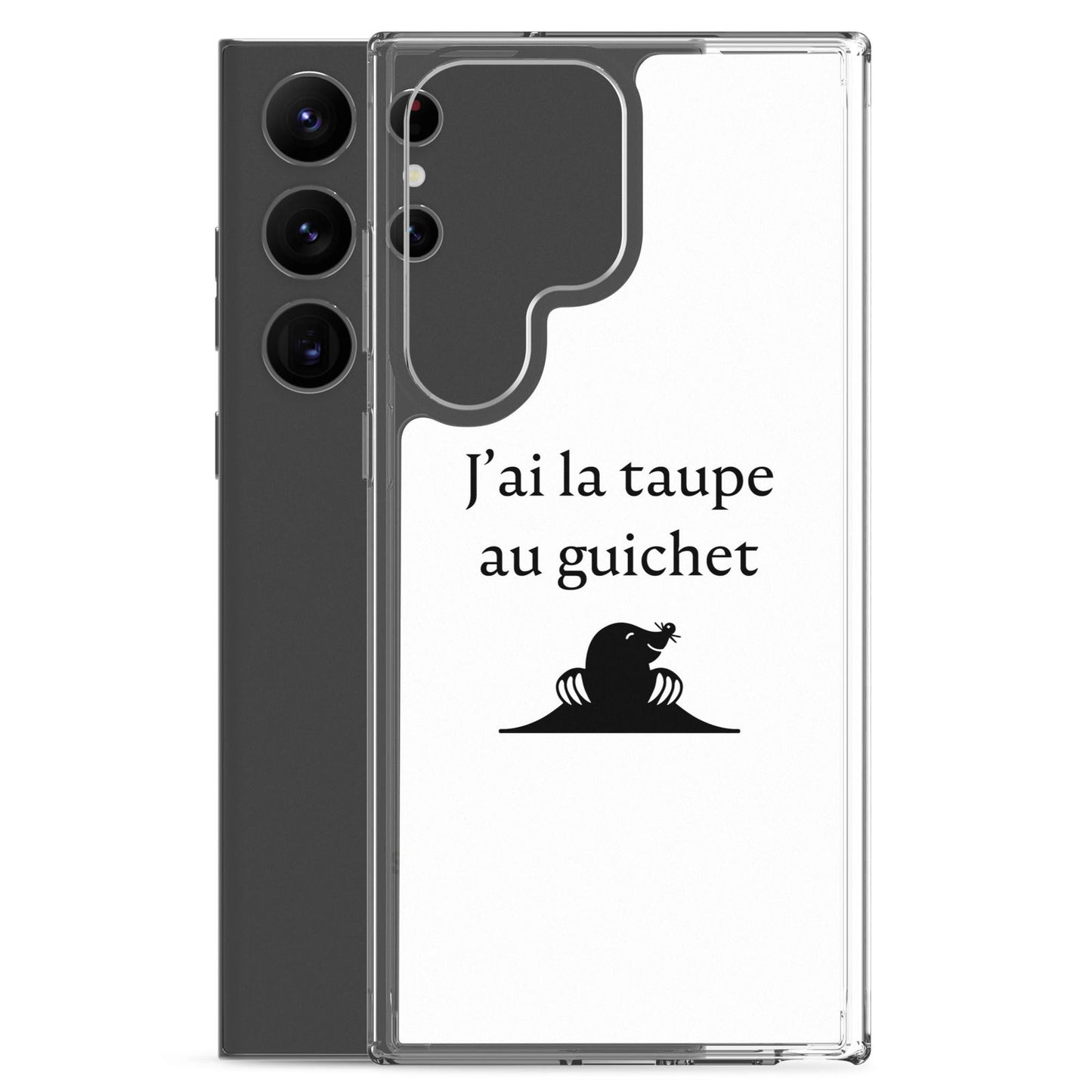 Coque Samsung J'ai la taupe au guichet - Sedurro