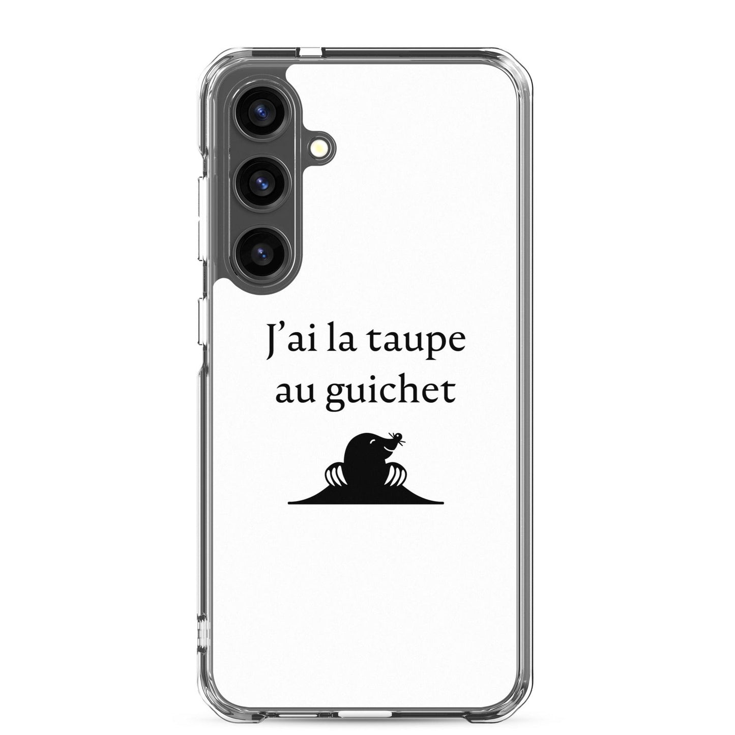 Coque Samsung J'ai la taupe au guichet - Sedurro