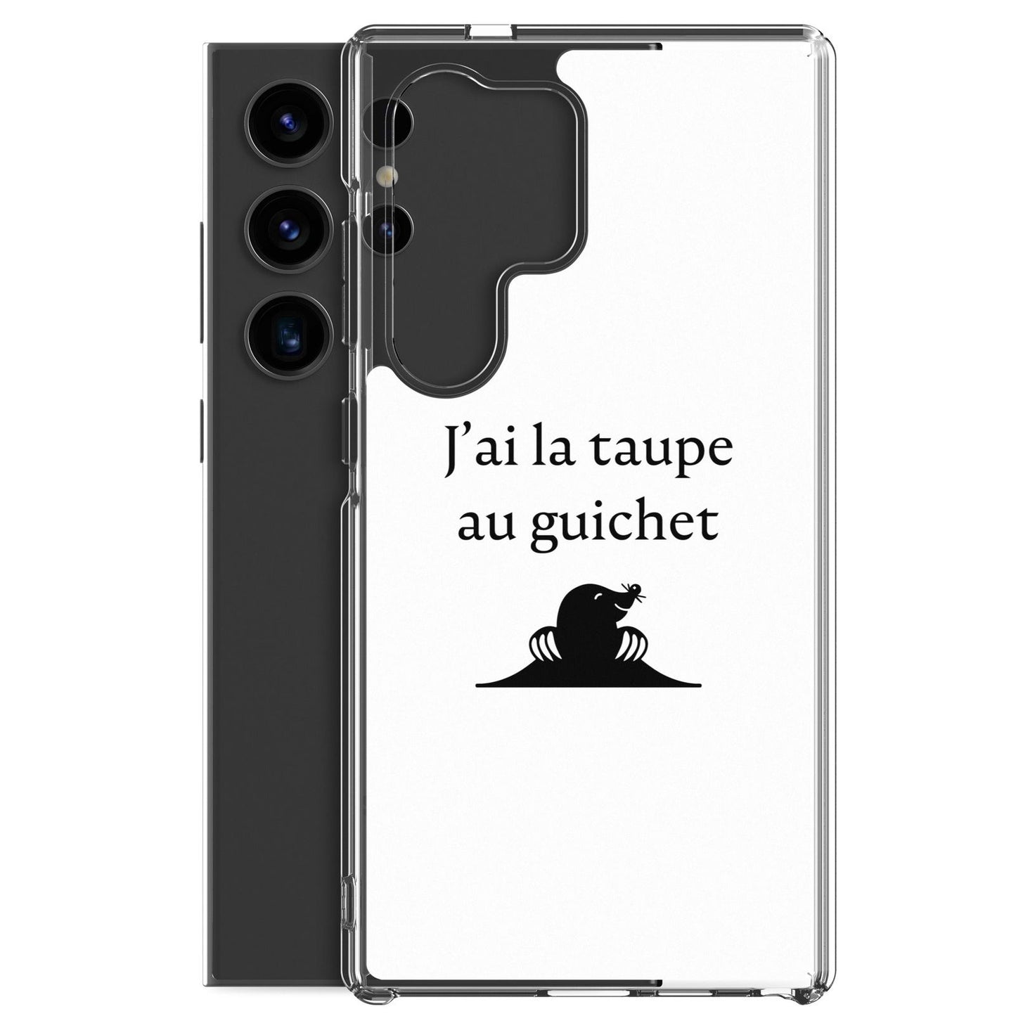 Coque Samsung J'ai la taupe au guichet - Sedurro