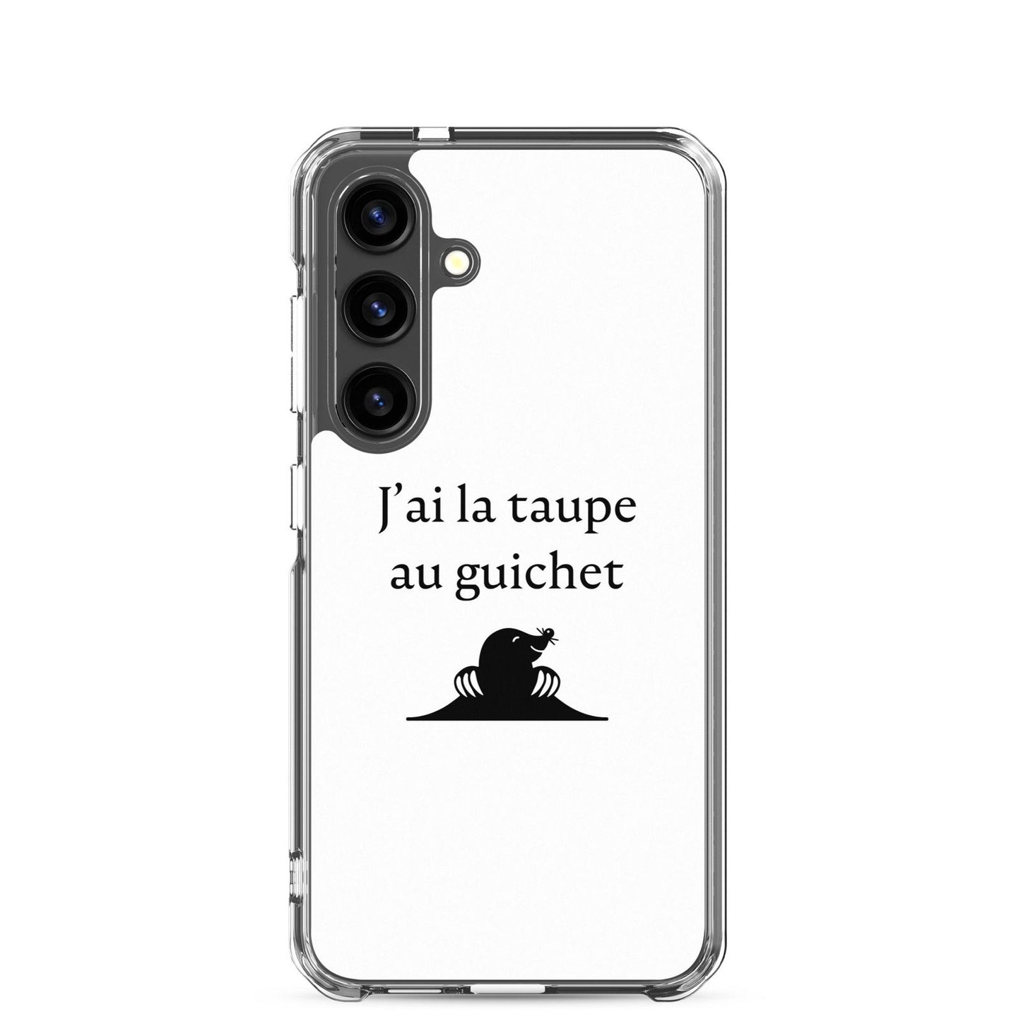 Coque Samsung J'ai la taupe au guichet - Sedurro
