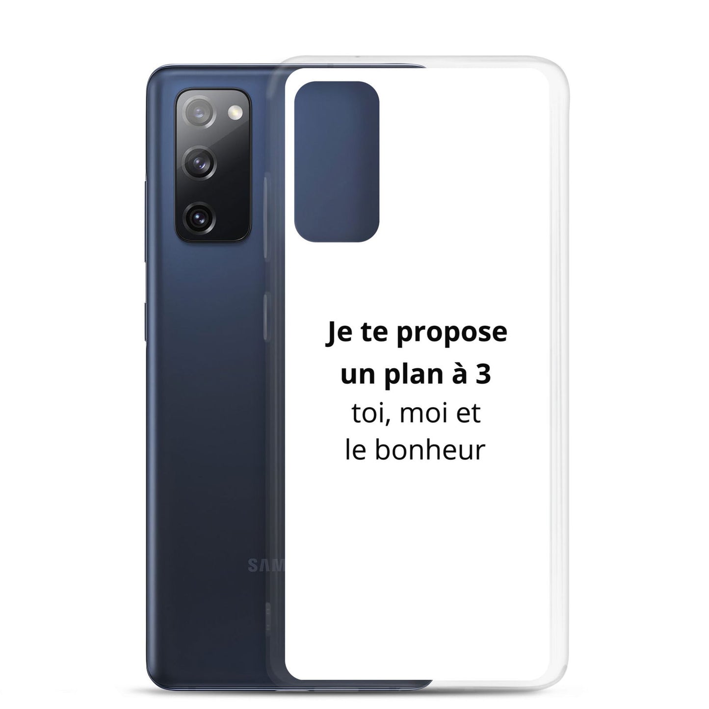 Coque Samsung Je te propose un plan à 3 toi moi et le bonheur - Sedurro