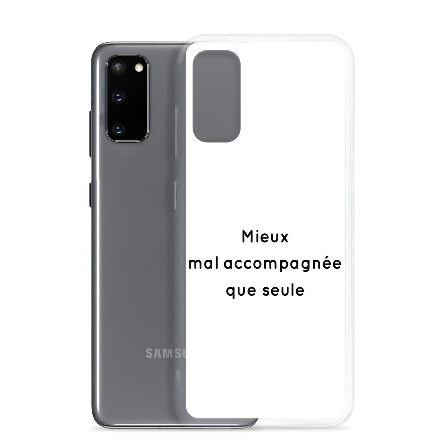 Coque Samsung Mieux mal accompagnée que seule - Sedurro