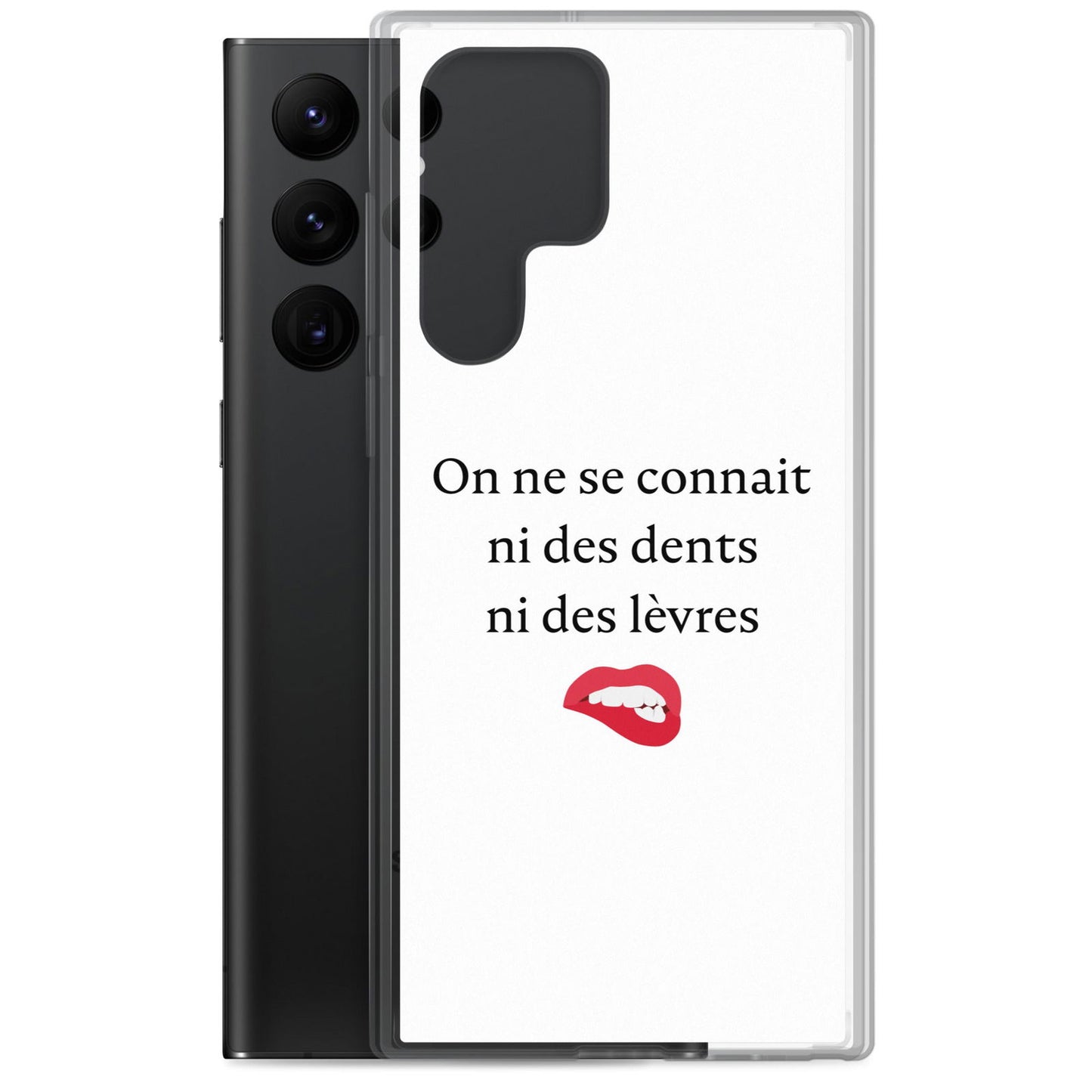 Coque Samsung On ne se connait ni des dents ni des lèvres - Sedurro
