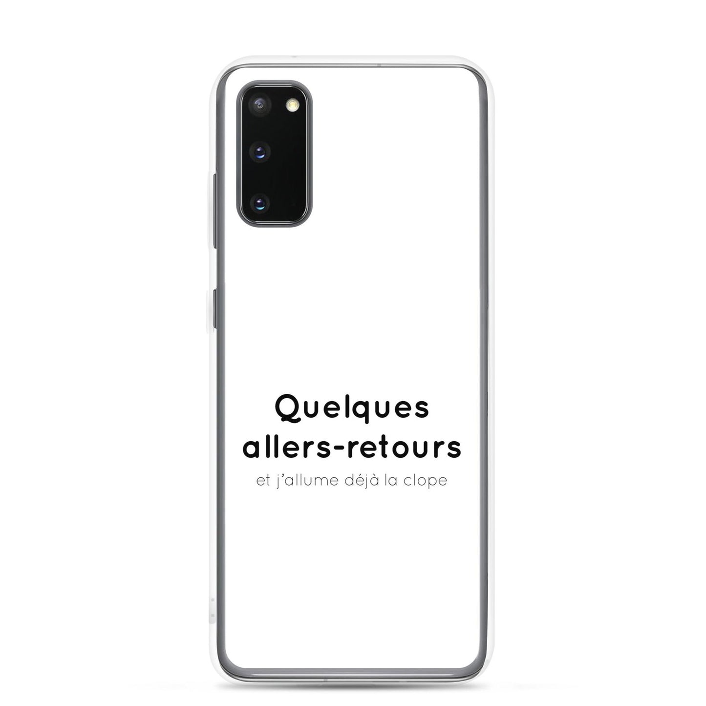 Coque Samsung Quelques allers-retours et j'allume déjà la clope - Sedurro