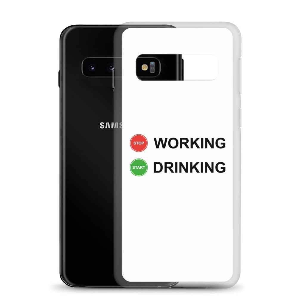 Coque Samsung Stop working start drinking - Sedurro