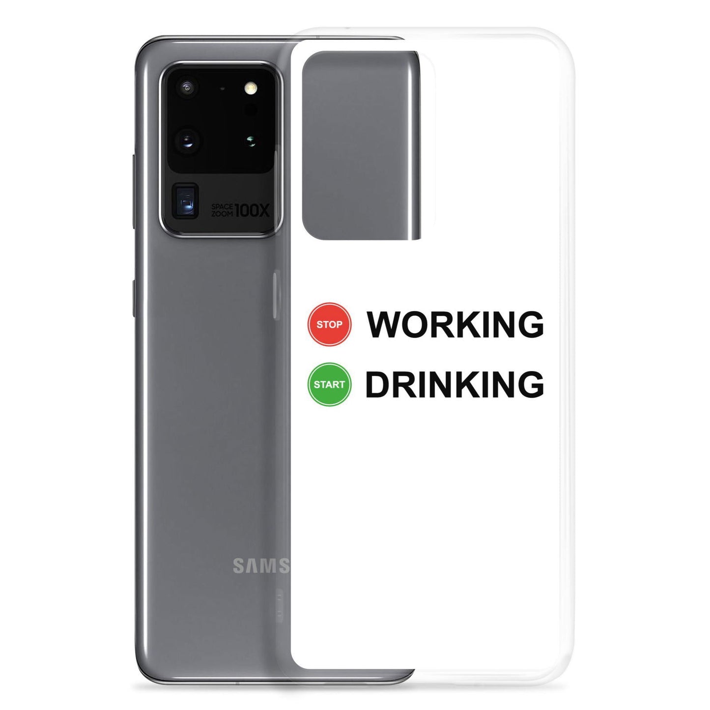 Coque Samsung Stop working start drinking - Sedurro