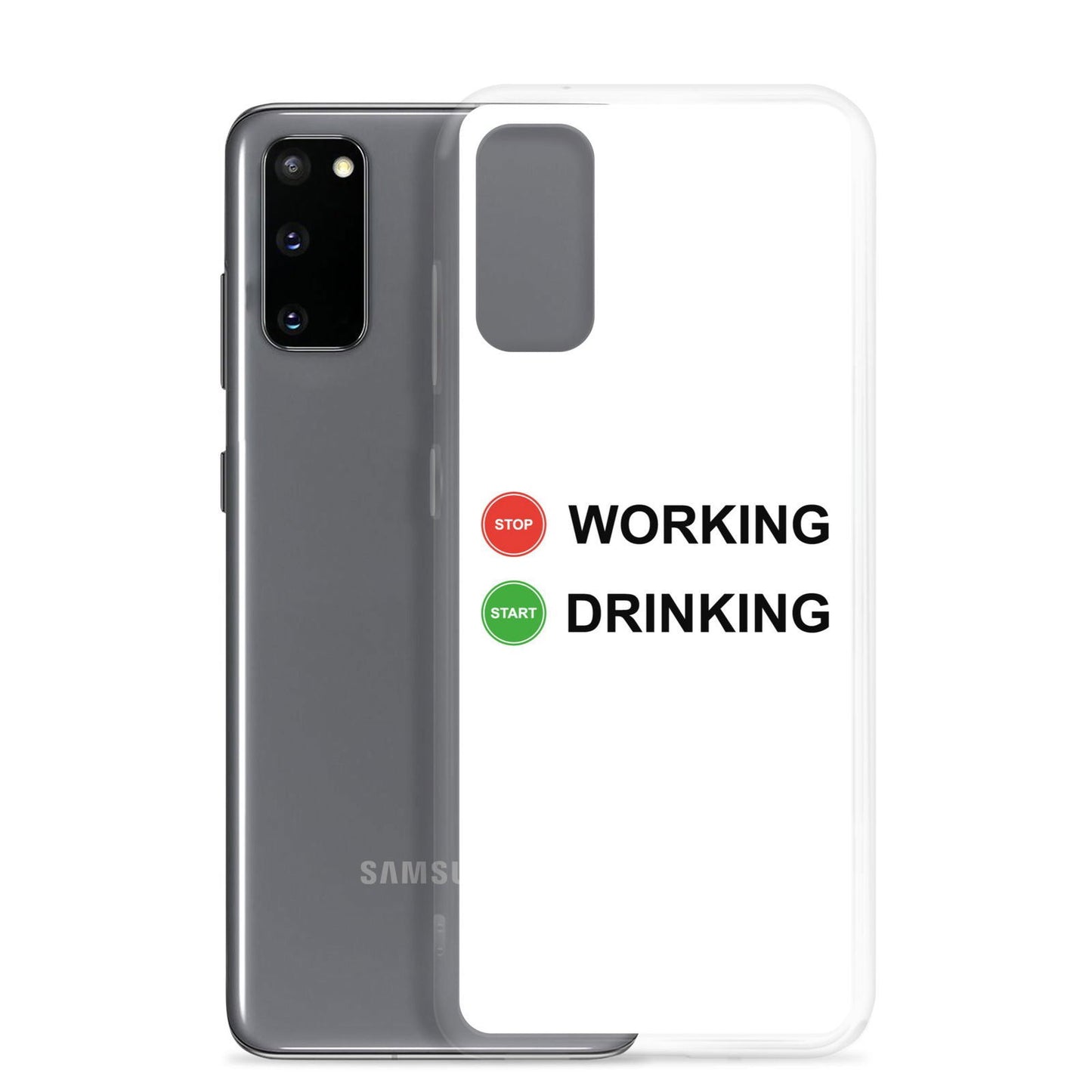 Coque Samsung Stop working start drinking - Sedurro