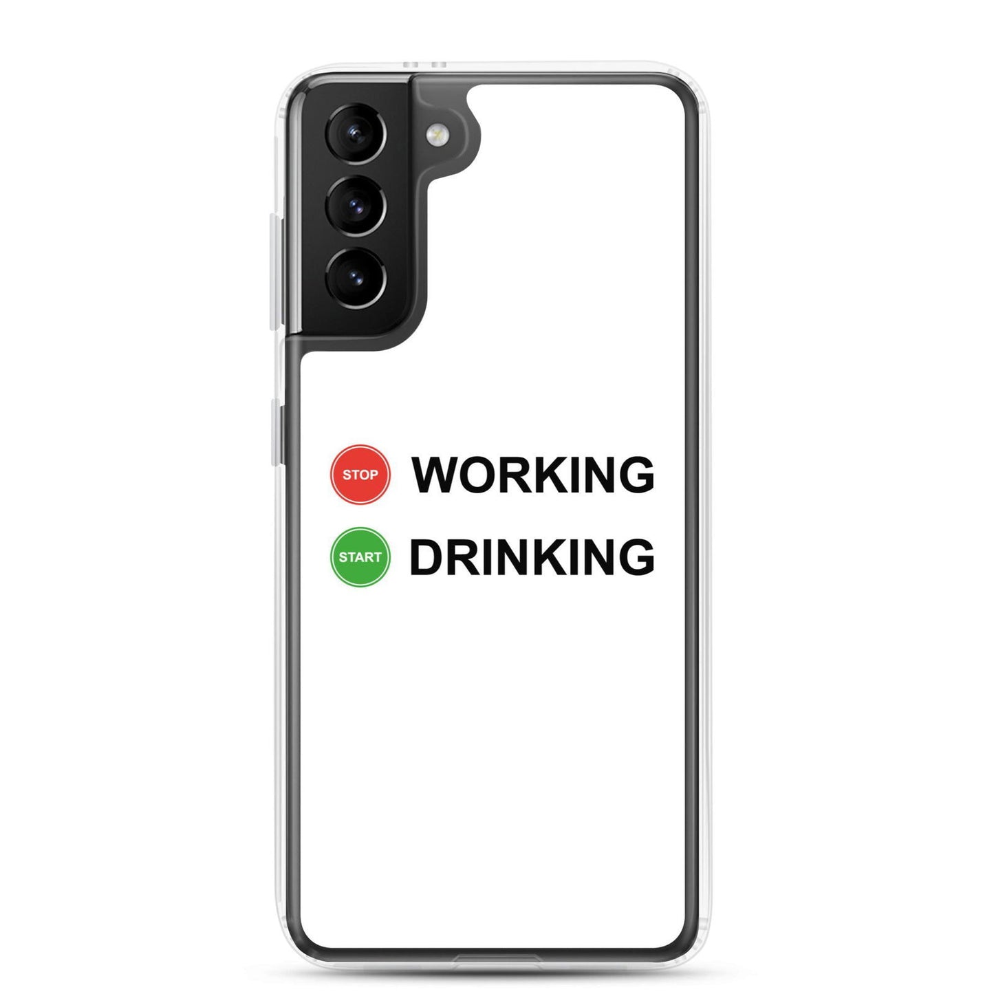 Coque Samsung Stop working start drinking Samsung Galaxy S21 Plus - Sedurro