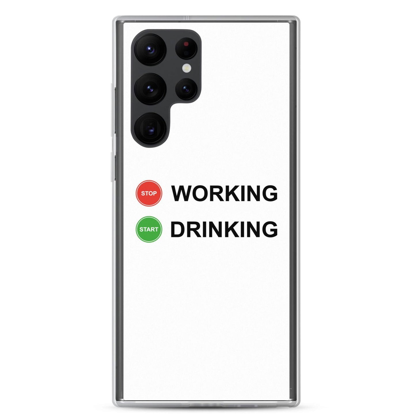 Coque Samsung Stop working start drinking Samsung Galaxy S22 Ultra - Sedurro