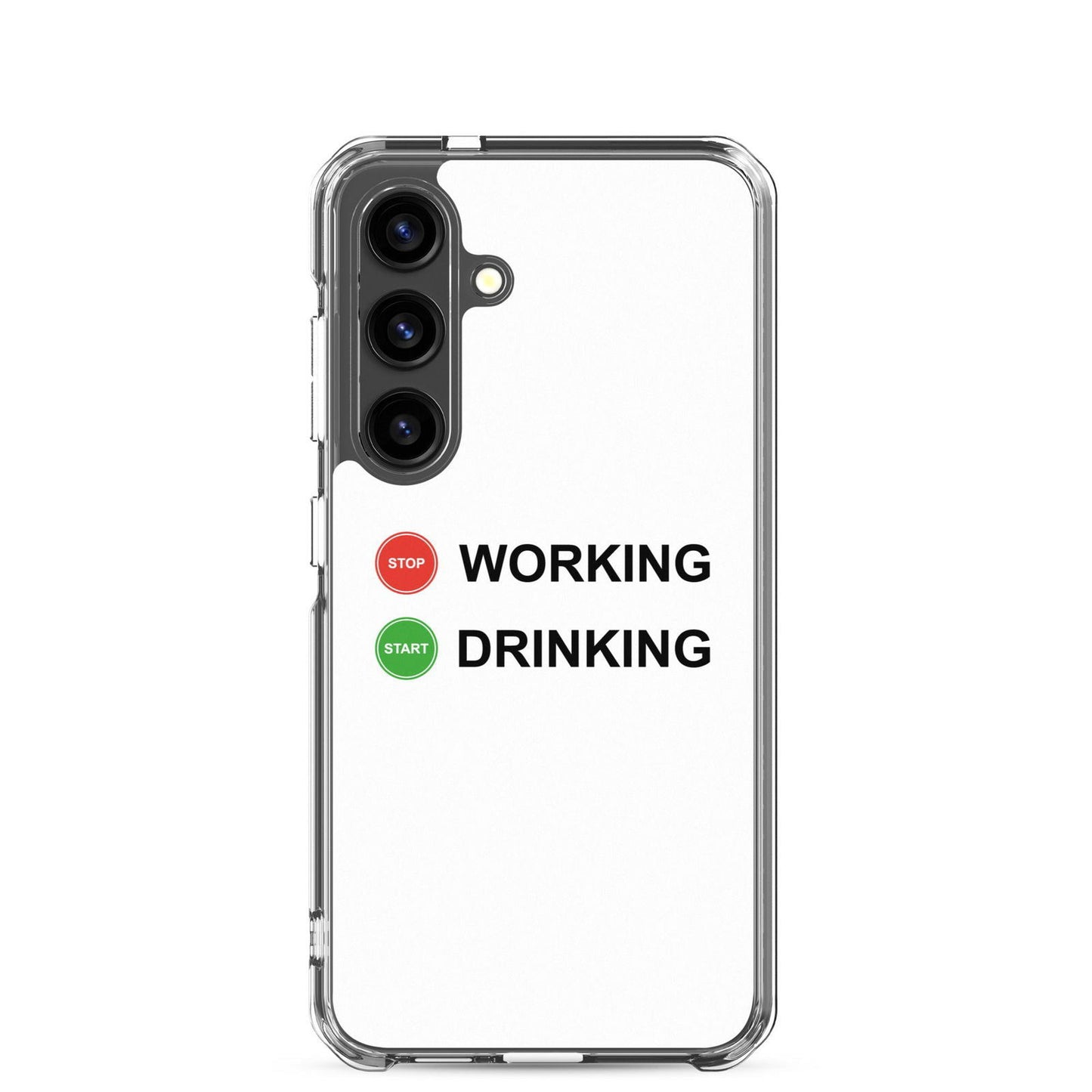 Coque Samsung Stop working start drinking Samsung Galaxy S24 - Sedurro