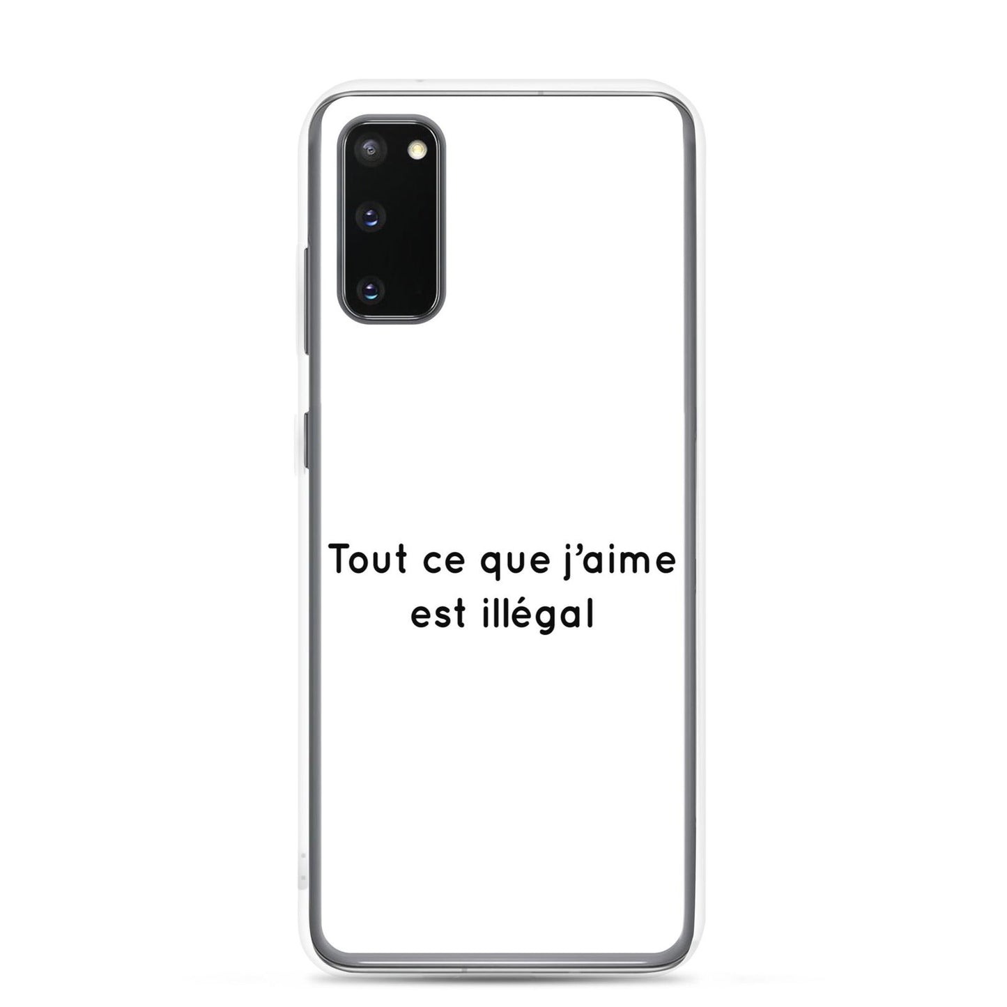 Coque Samsung Tout ce que j'aime est illégal Samsung Galaxy S20 - Sedurro