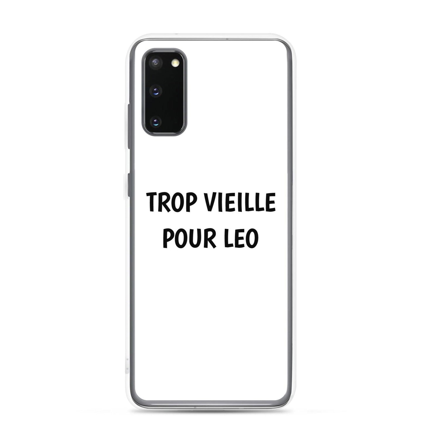 Coque Samsung Trop vieille pour Leo - Sedurro