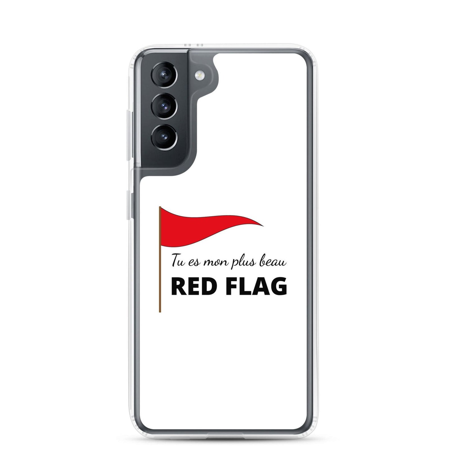 Coque Samsung Tu es mon plus beau red flag - Sedurro