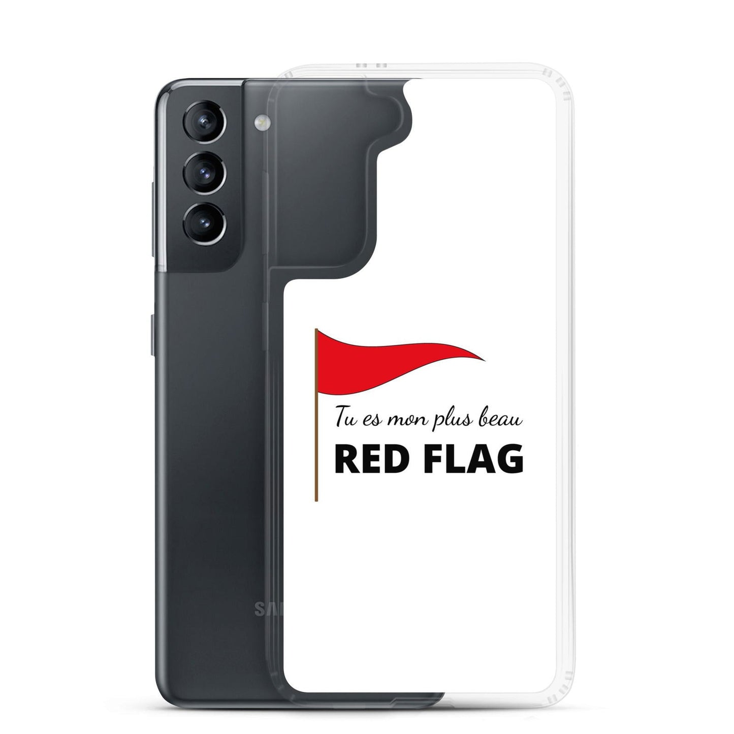 Coque Samsung Tu es mon plus beau red flag - Sedurro