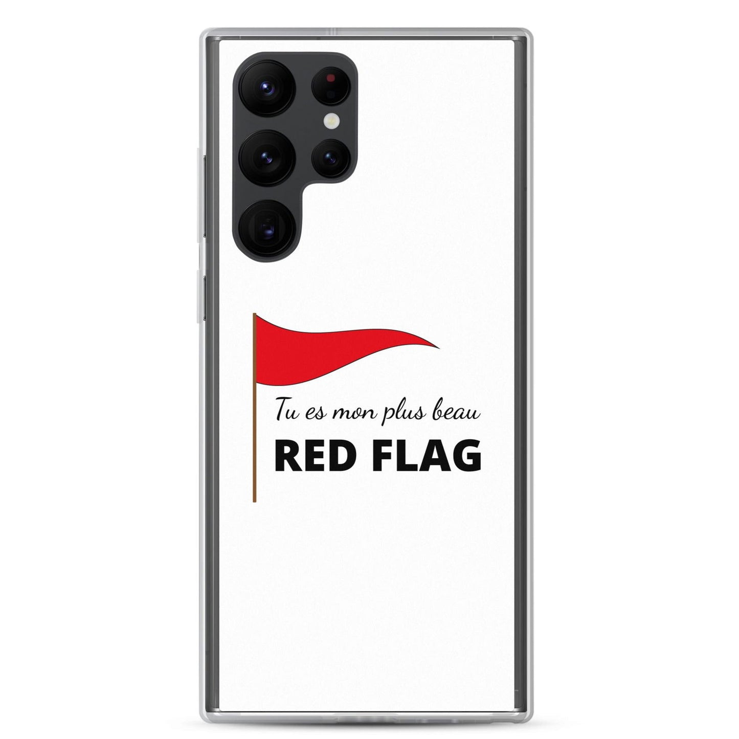 Coque Samsung Tu es mon plus beau red flag - Sedurro