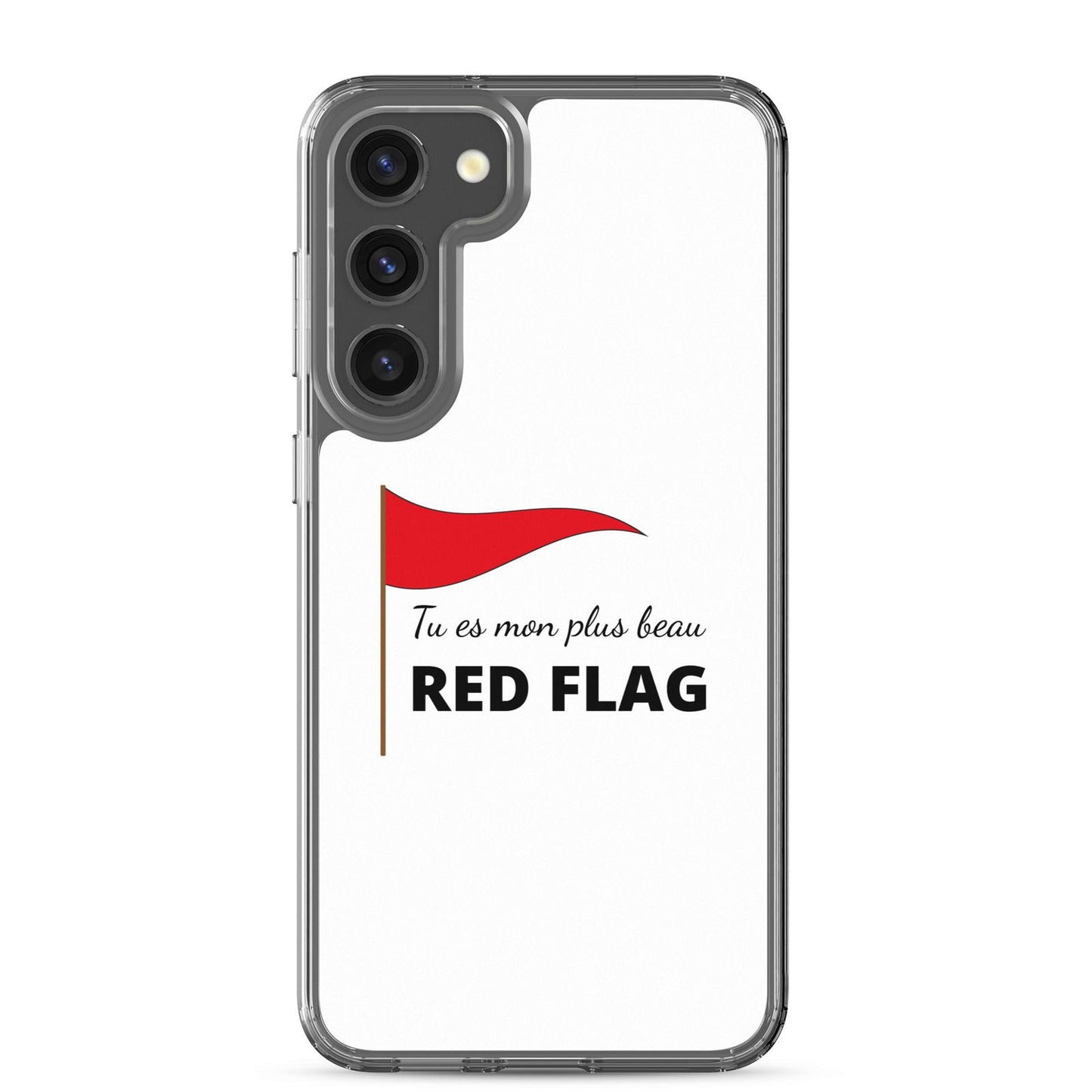 Coque Samsung Tu es mon plus beau red flag - Sedurro