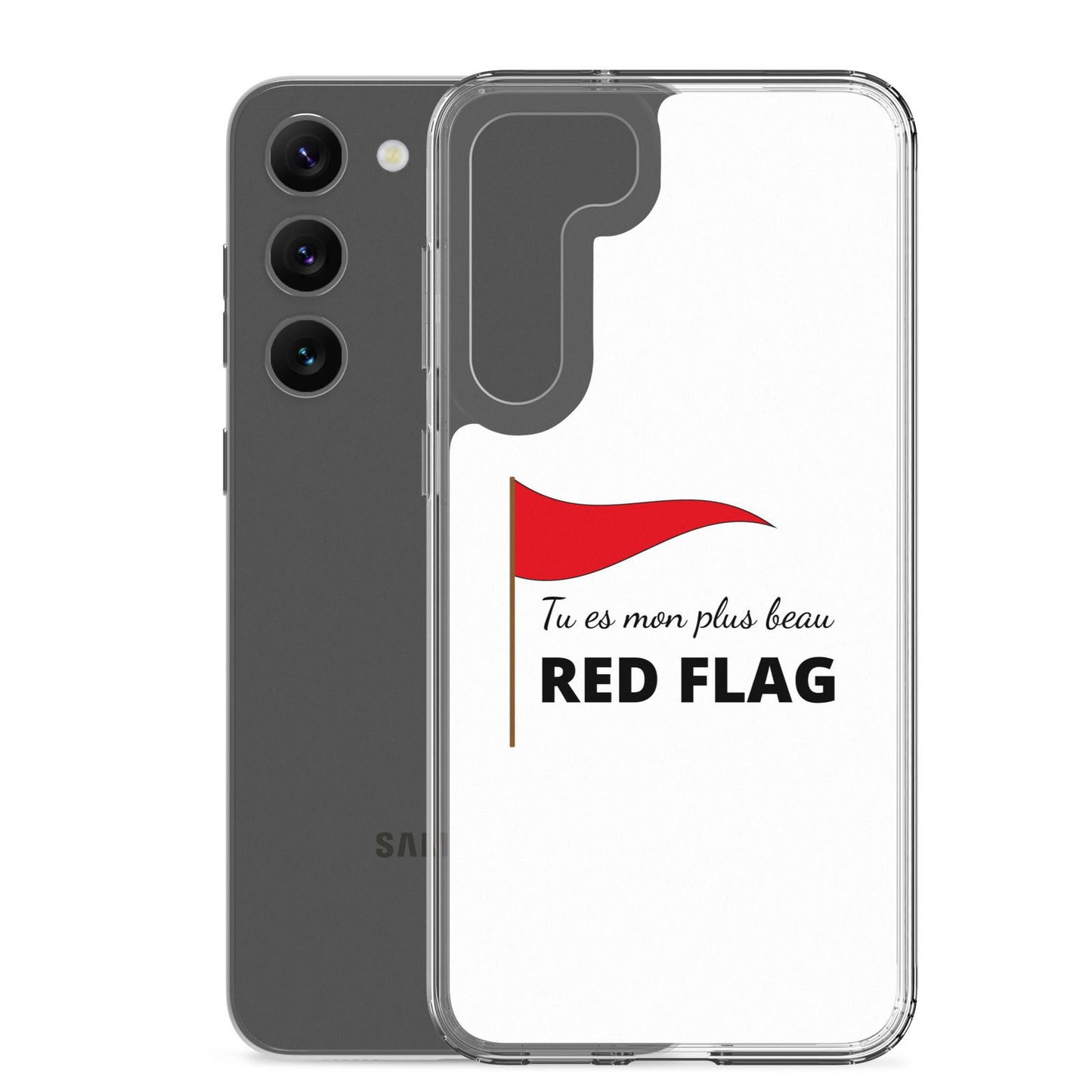 Coque Samsung Tu es mon plus beau red flag - Sedurro