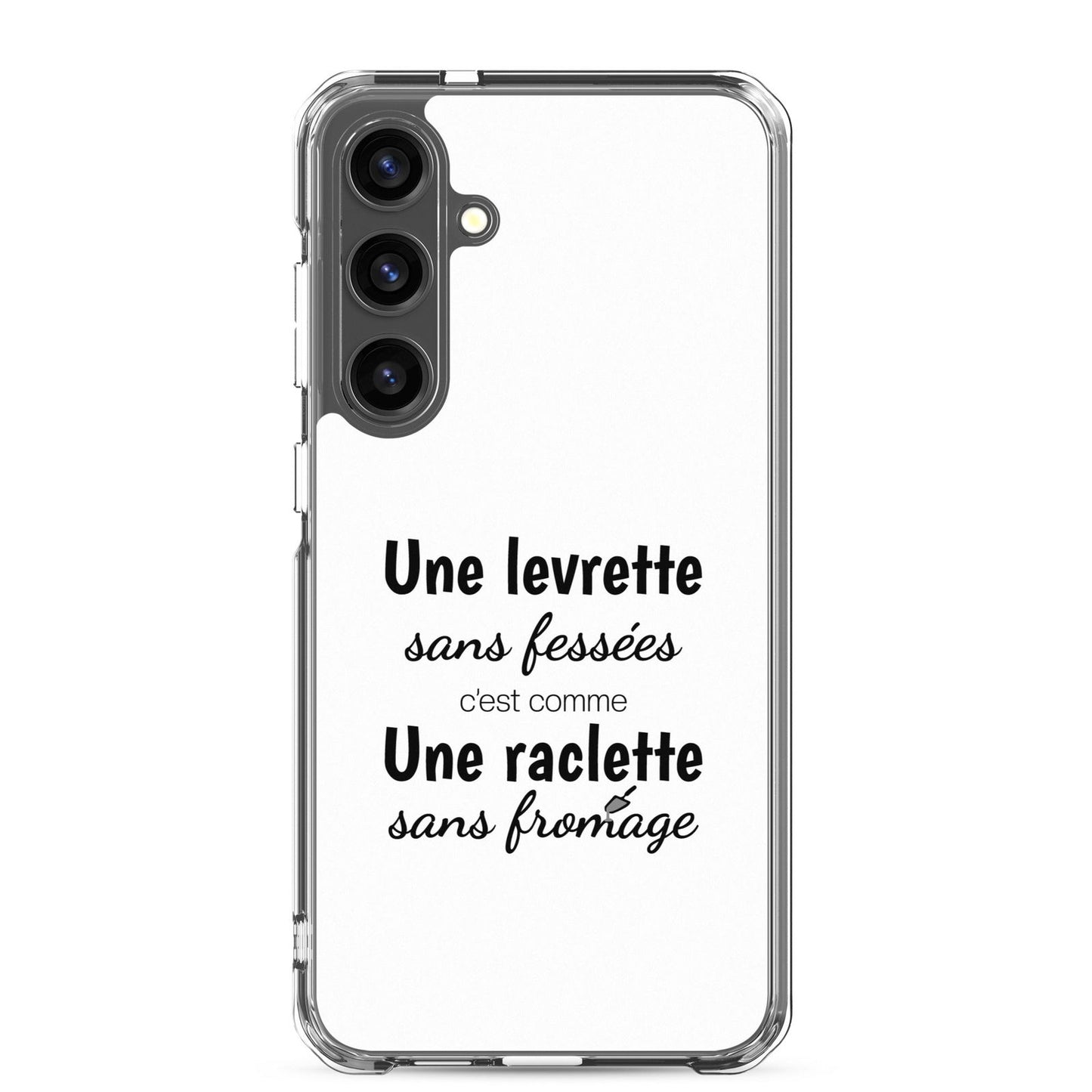 Coque Samsung Une levrette sans fessées c'est comme une raclette sans fromage - Sedurro