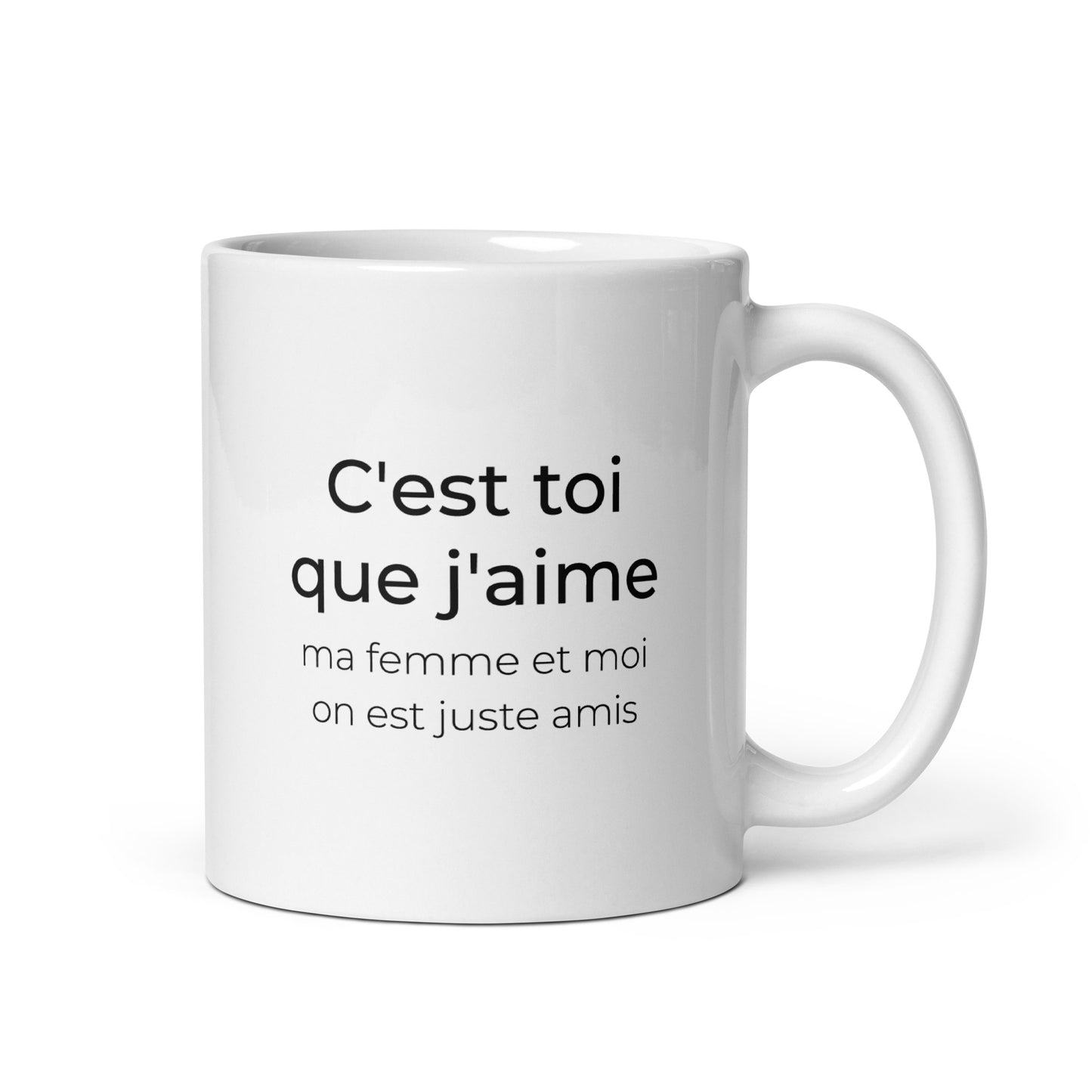 Mug C'est toi que j'aime ma femme et moi on est juste amis Default Title - Sedurro