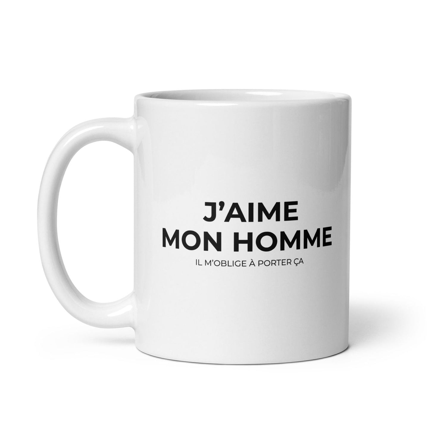 Mug J'aime mon homme il m'oblige à porter ça - Sedurro