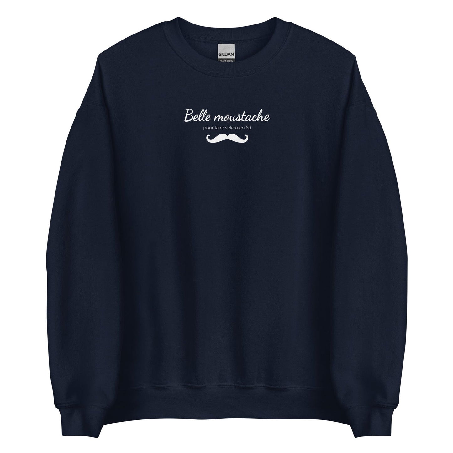 Sweat unisexe col rond Belle moustache pour faire velcro en 69 - Sedurro