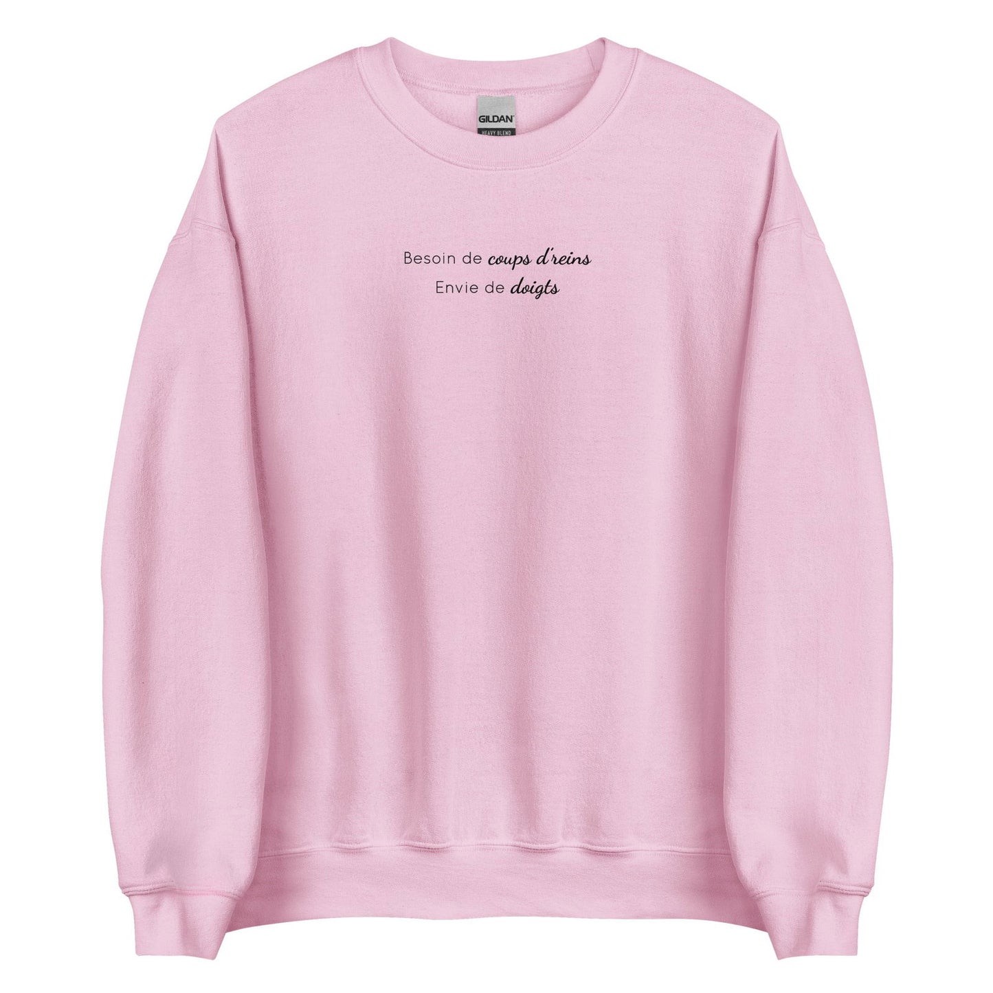 Sweat unisexe col rond Besoin de coups de reins envie de doigts - Sedurro