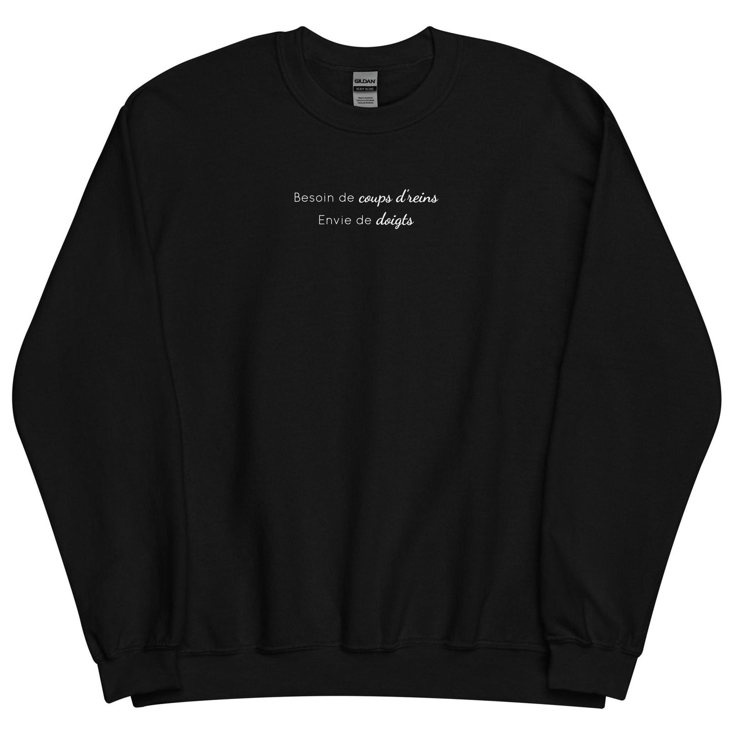 Sweat unisexe col rond Besoin de coups de reins envie de doigts - Sedurro