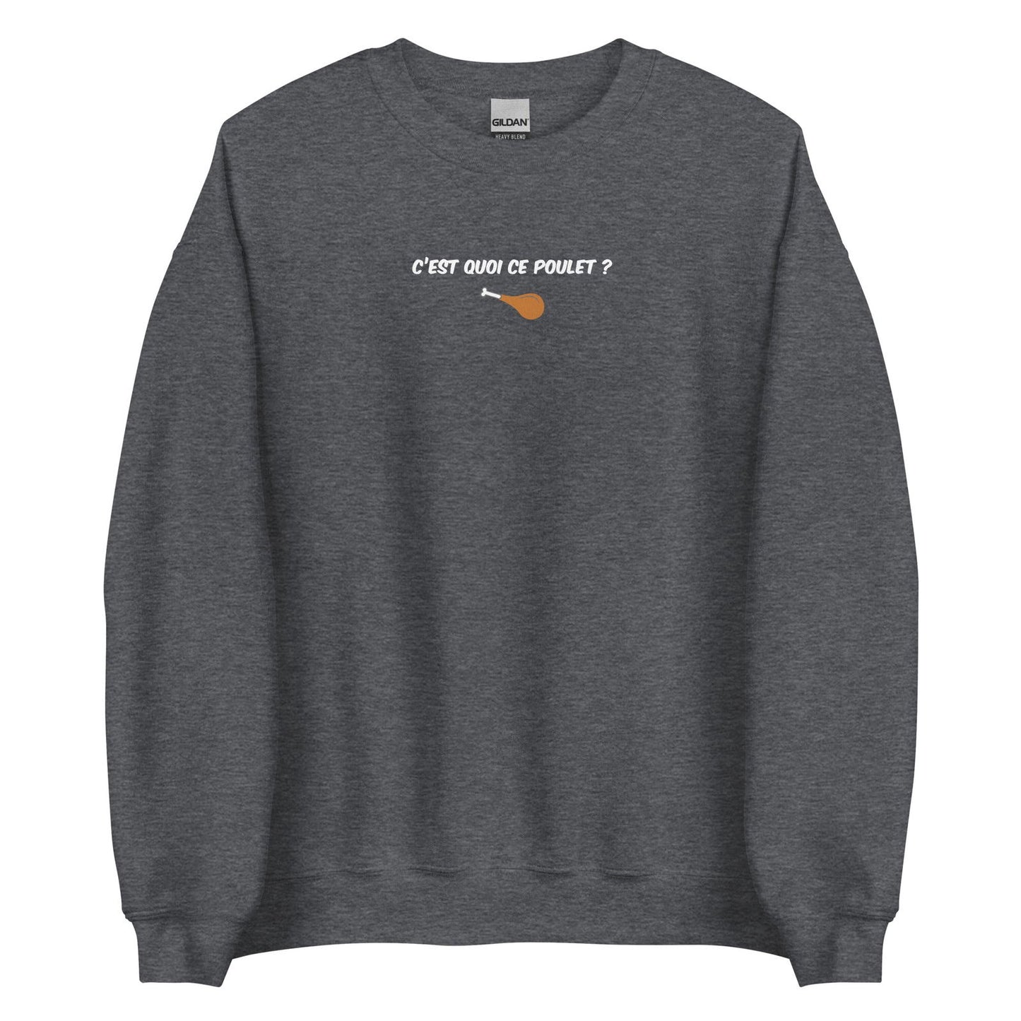 Sweat unisexe col rond C'est quoi ce poulet - Sedurro