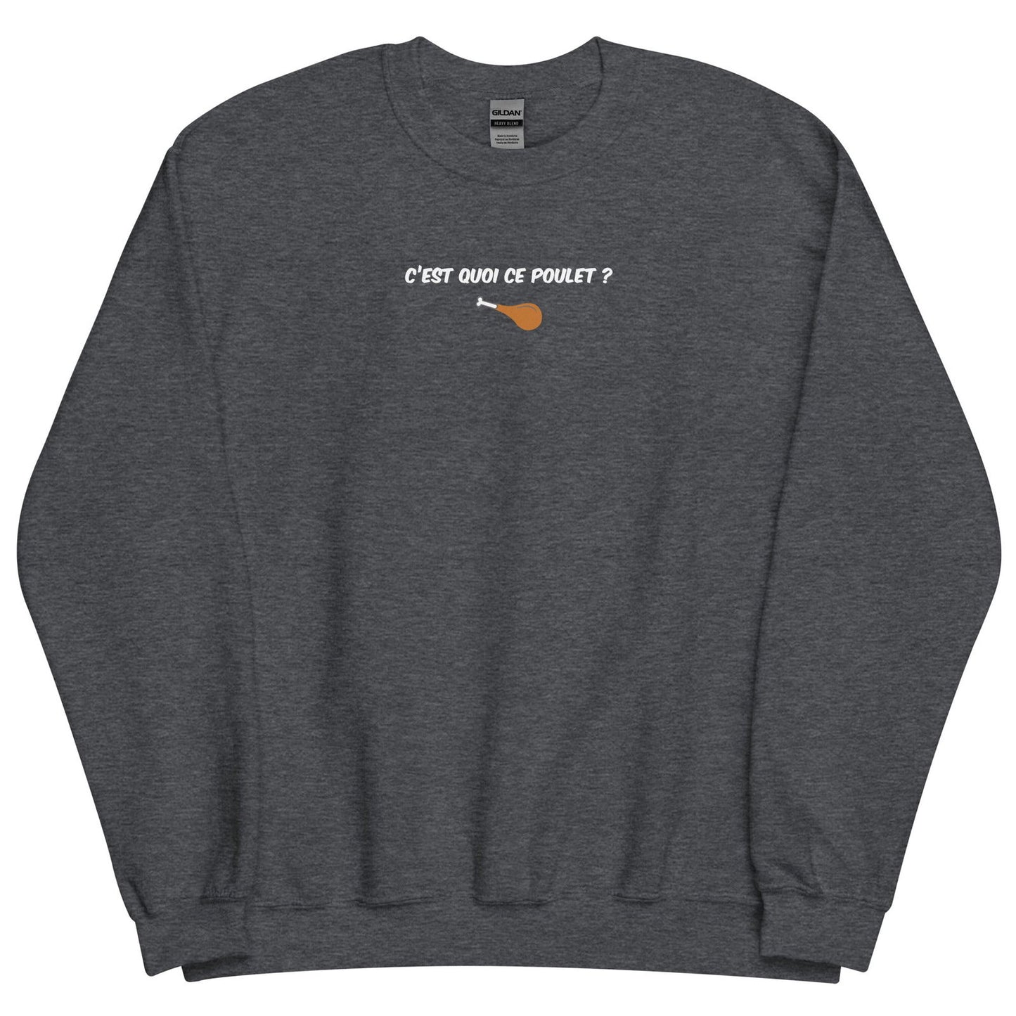 Sweat unisexe col rond C'est quoi ce poulet - Sedurro