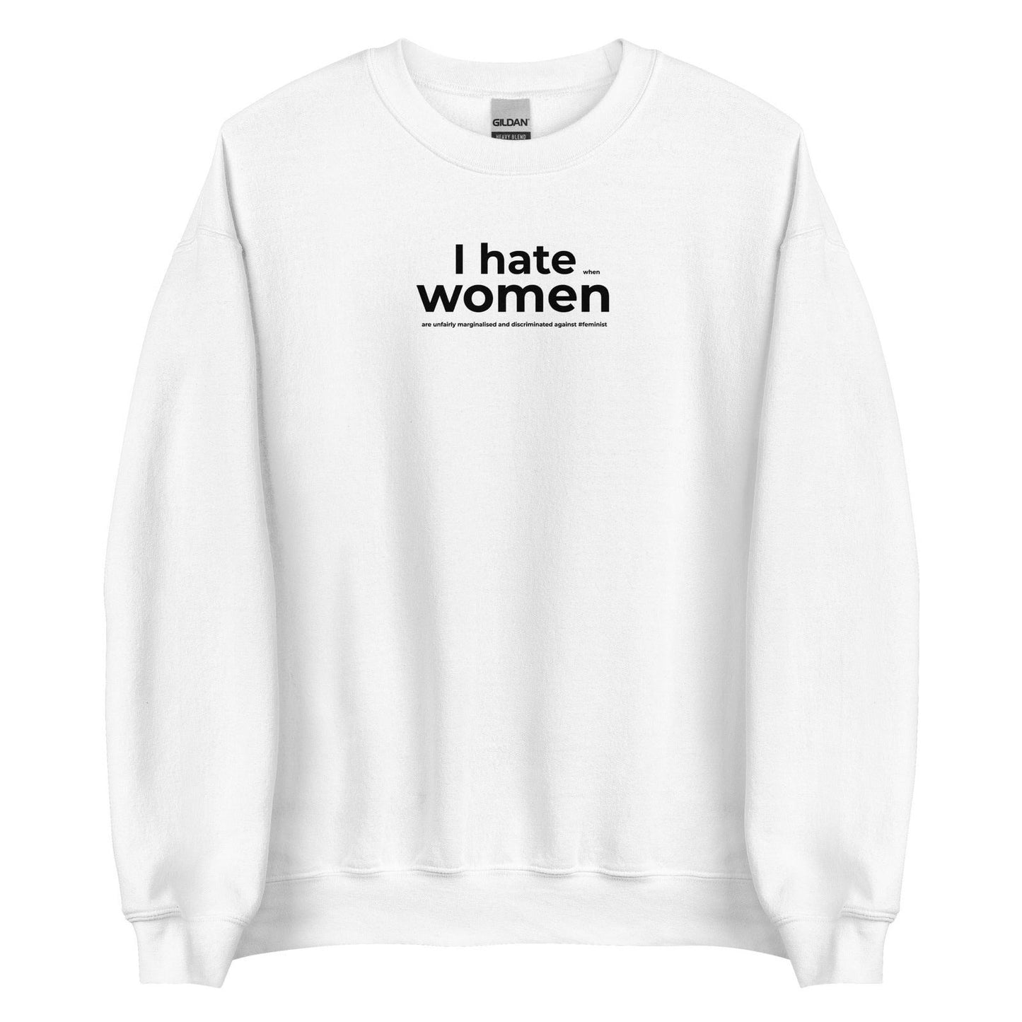 Sweat unisexe col rond Feminist I hate women - Sedurro