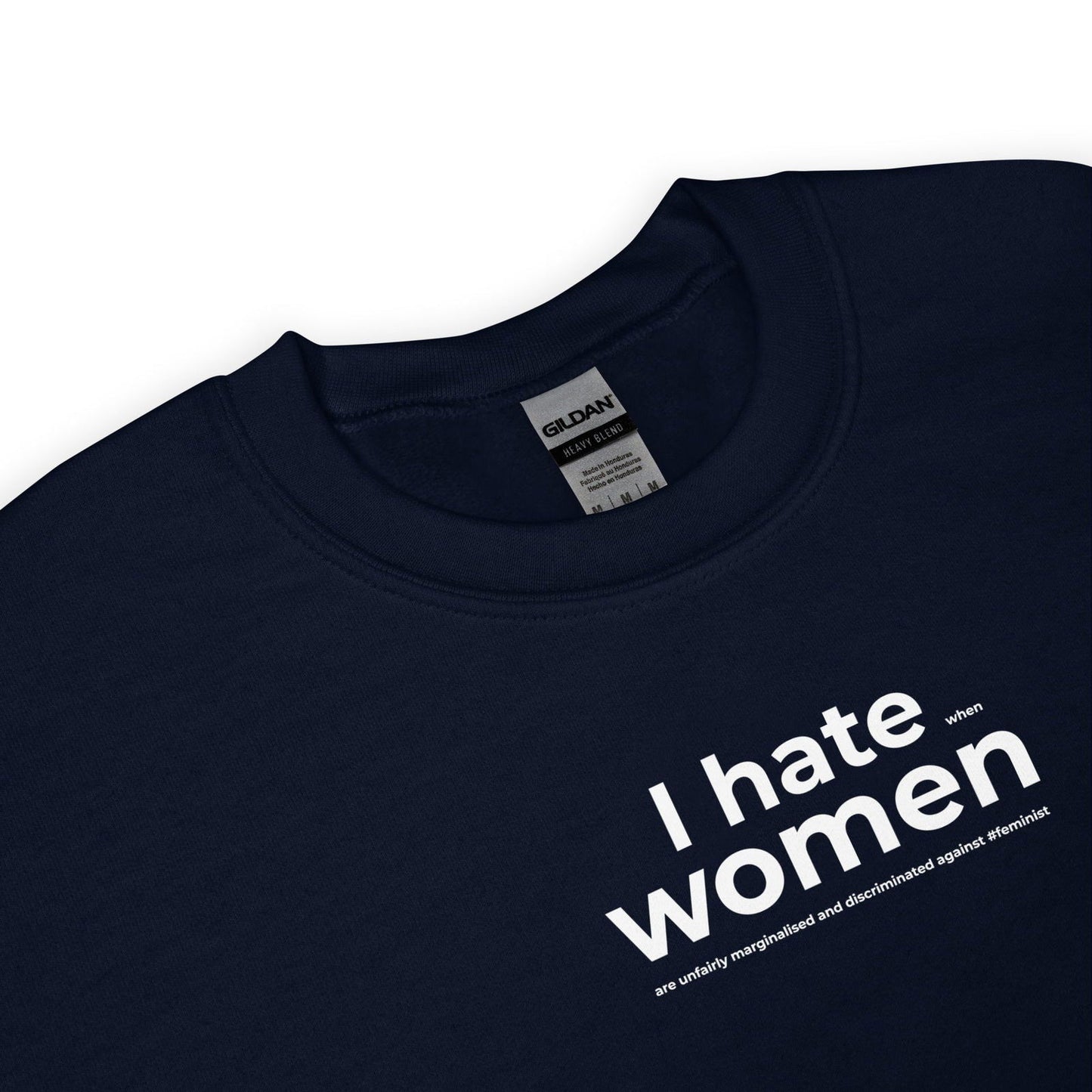 Sweat unisexe col rond Feminist I hate women - Sedurro