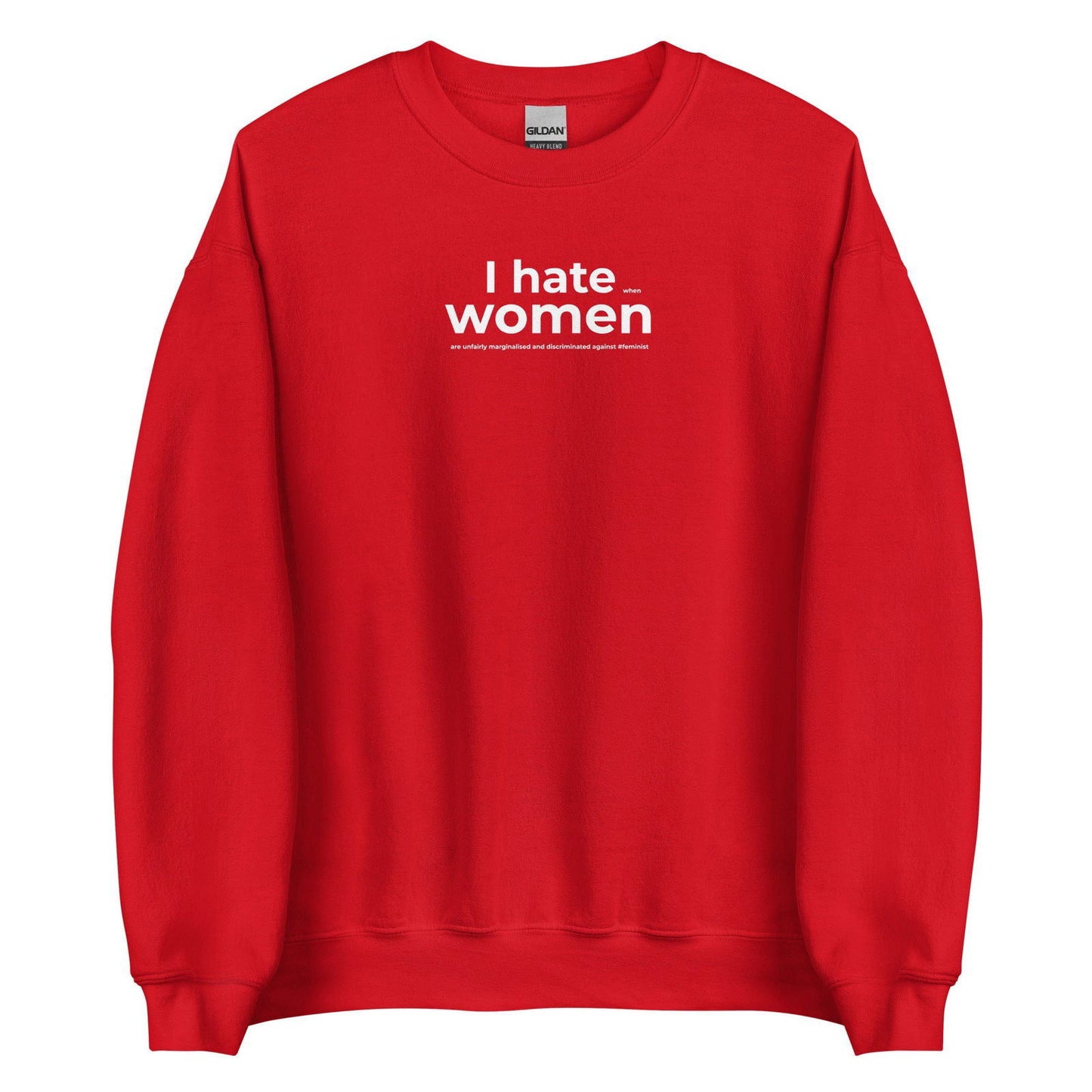 Sweat unisexe col rond Feminist I hate women - Sedurro