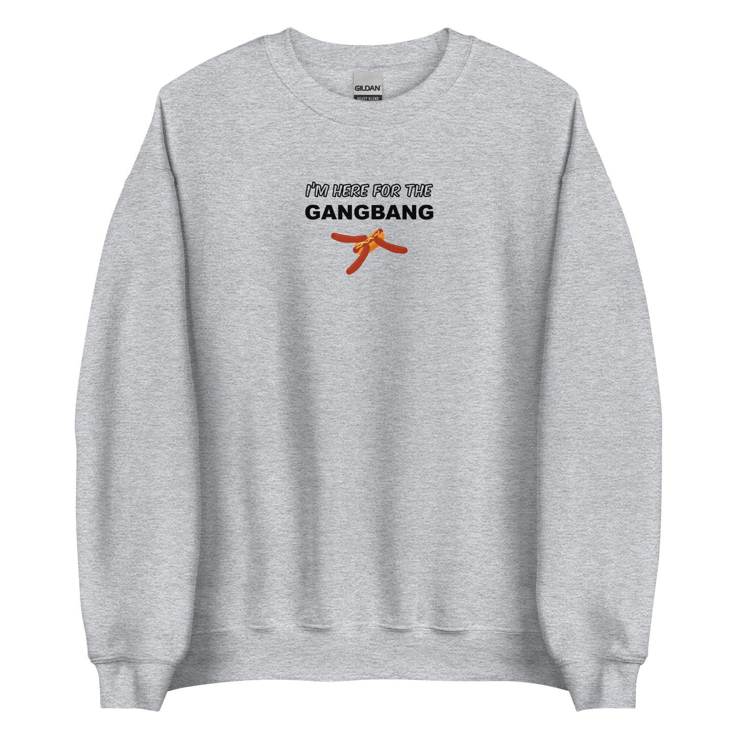 Sweat unisexe col rond I'm here for the gangbang Gris Sport - Sedurro