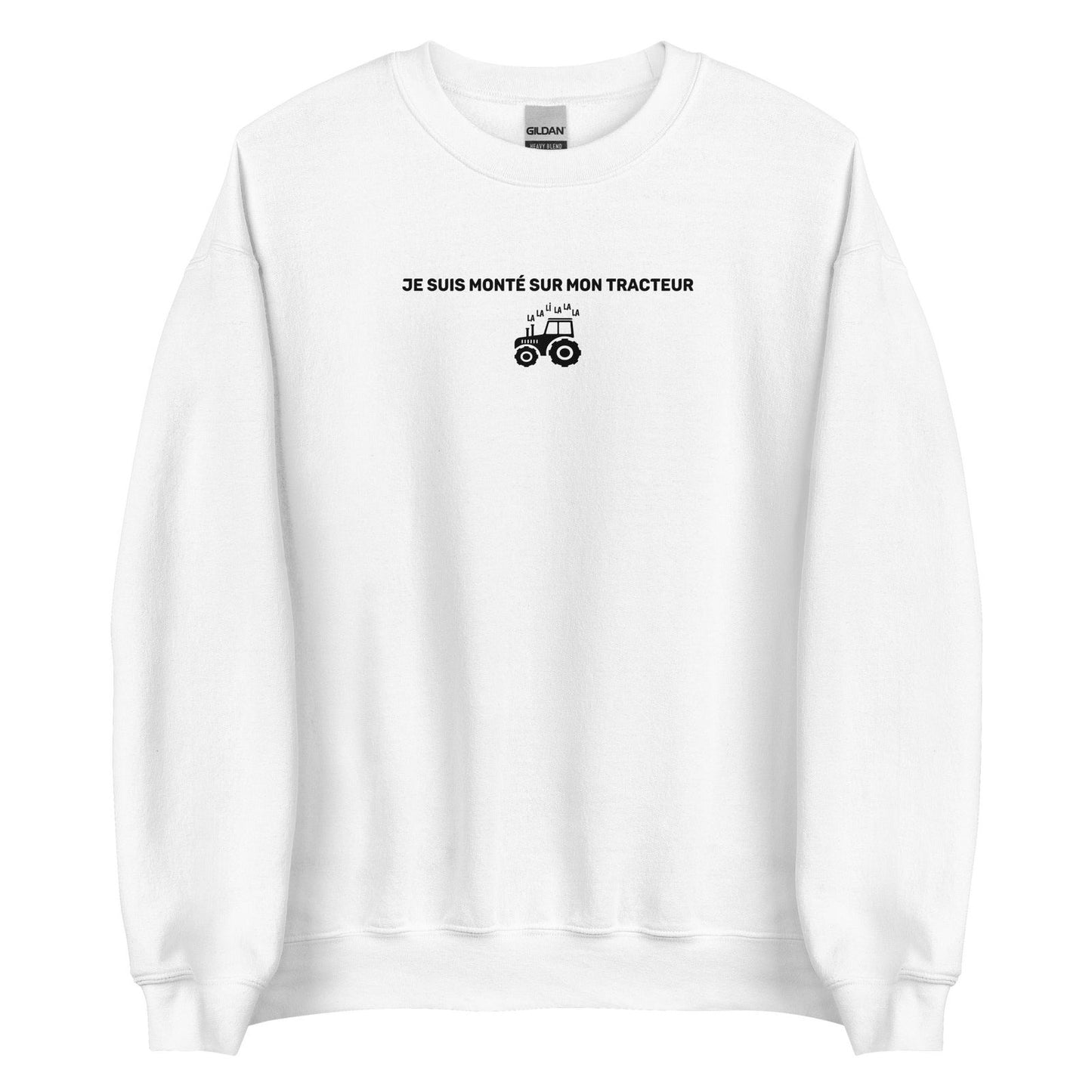 Sweat unisexe col rond Je suis monté sur mon tracteur - Sedurro