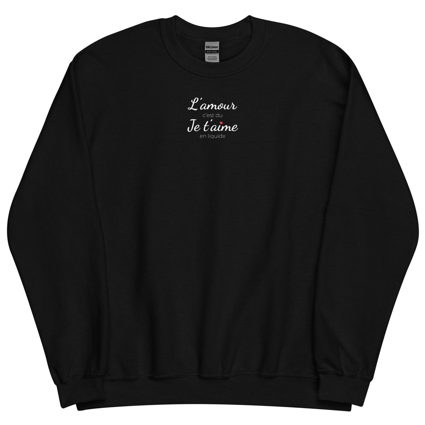 Sweat unisexe col rond L'amour c'est du je t'aime en liquide - Sedurro