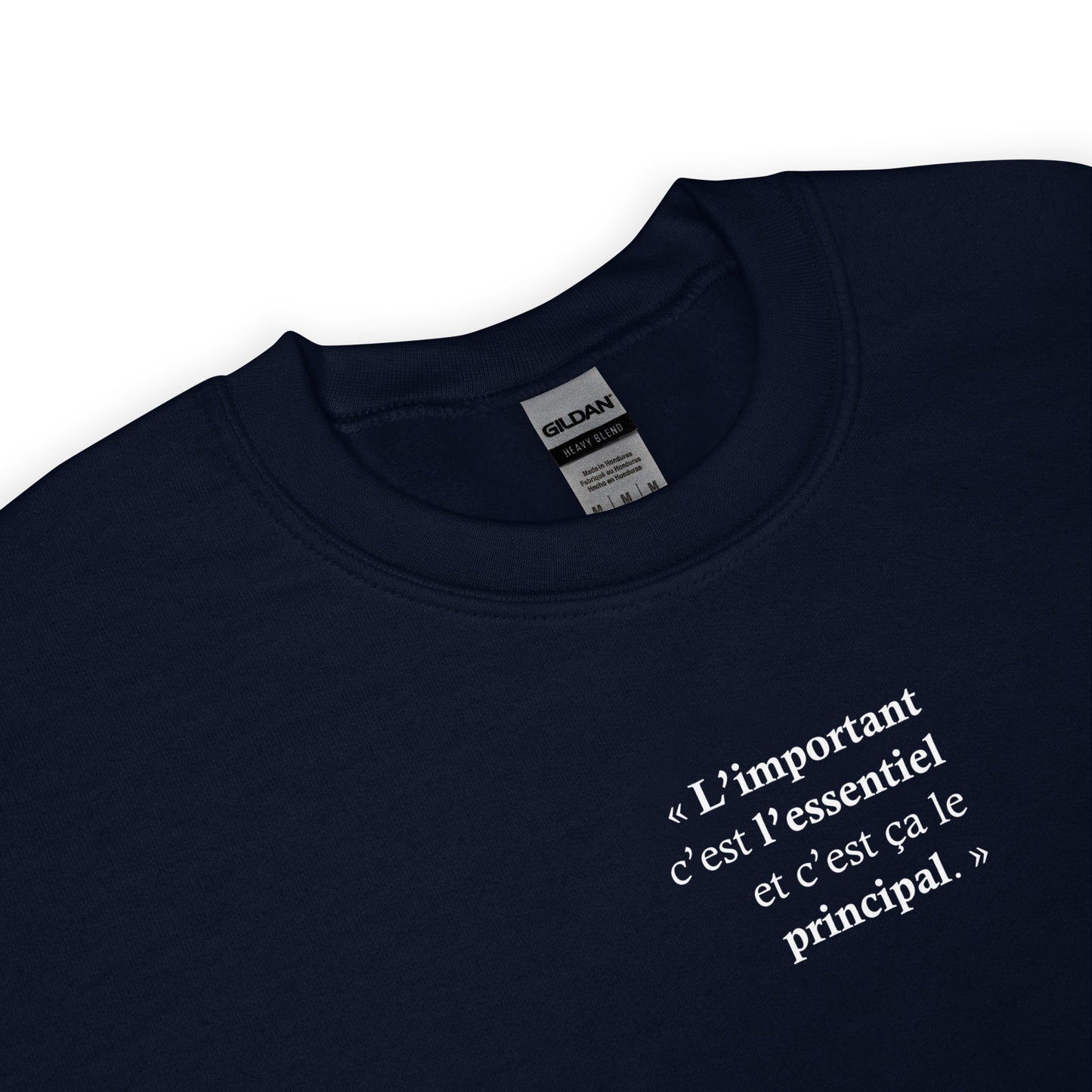 Sweat unisexe col rond L’important c’est l’essentiel et c’est ça le principal - Sedurro