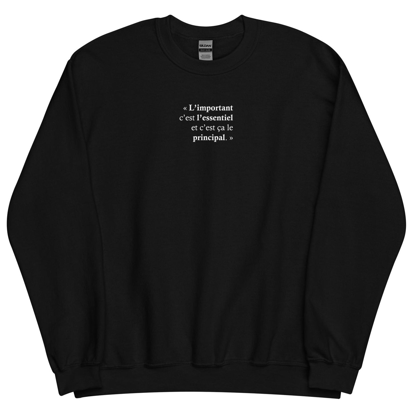 Sweat unisexe col rond L’important c’est l’essentiel et c’est ça le principal - Sedurro