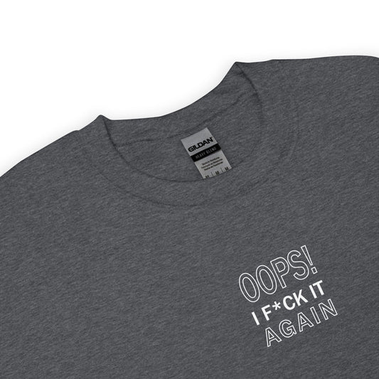Sweat unisexe col rond Oops I f*ck it again - Sedurro