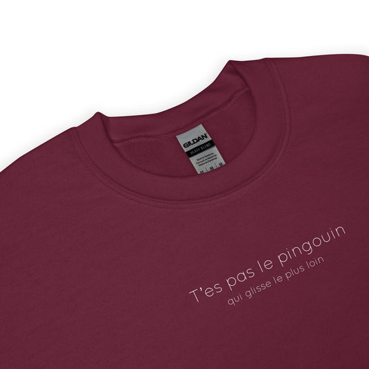 Sweat unisexe col rond T'es pas le pingouin qui glisse le plus loin - Sedurro