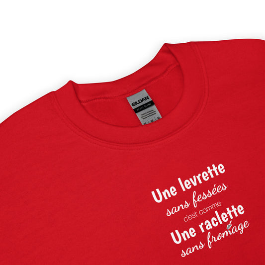 Sweat unisexe col rond Une levrette sans fessées c'est comme une raclette sans fromage - Sedurro