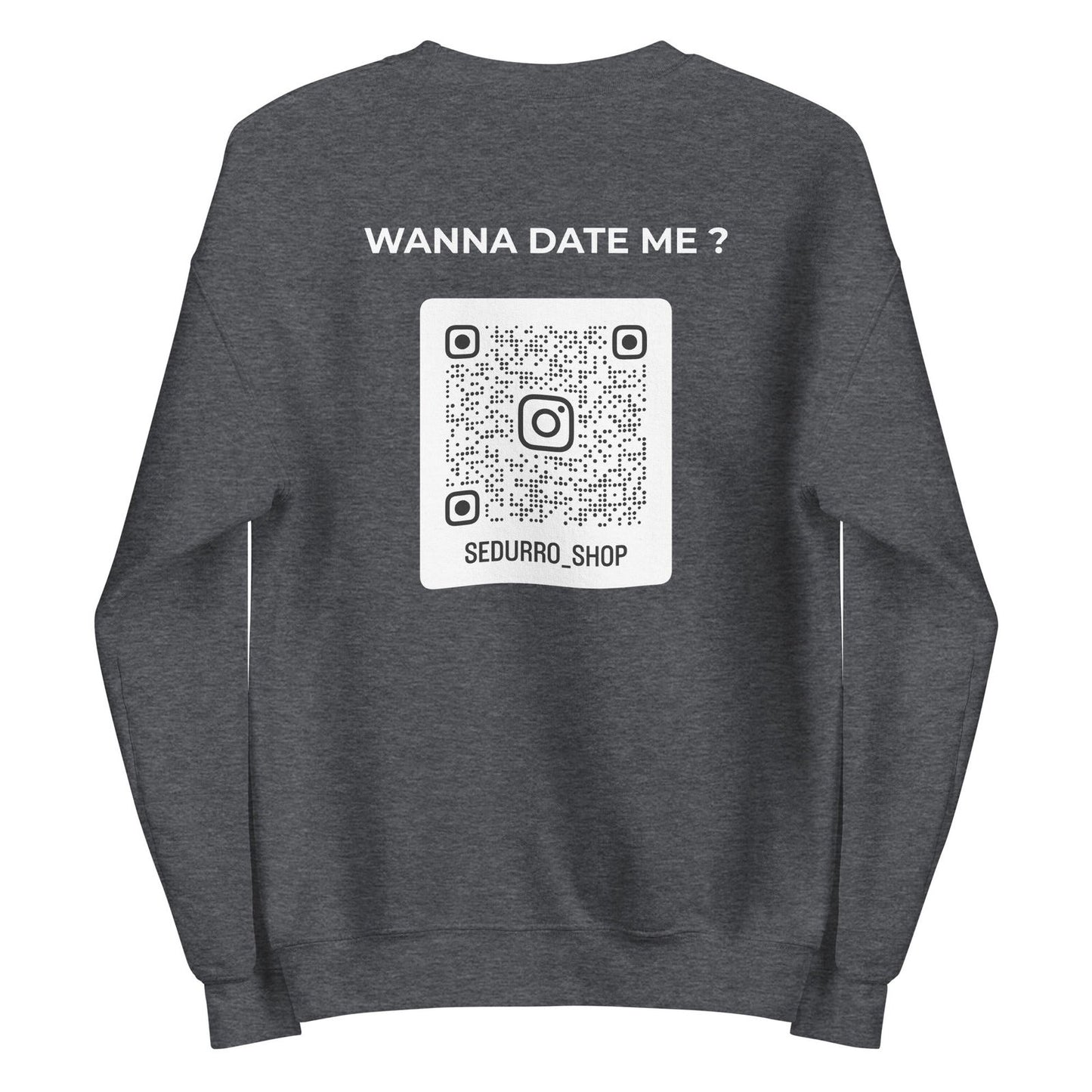 Sweat unisexe col rond personnalisable QR code Instagram dos - Wanna date me - foncé - Sedurro