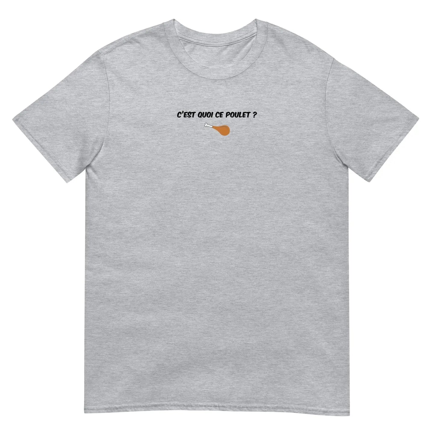 T-shirt unisexe C'est quoi ce poulet - Sedurro