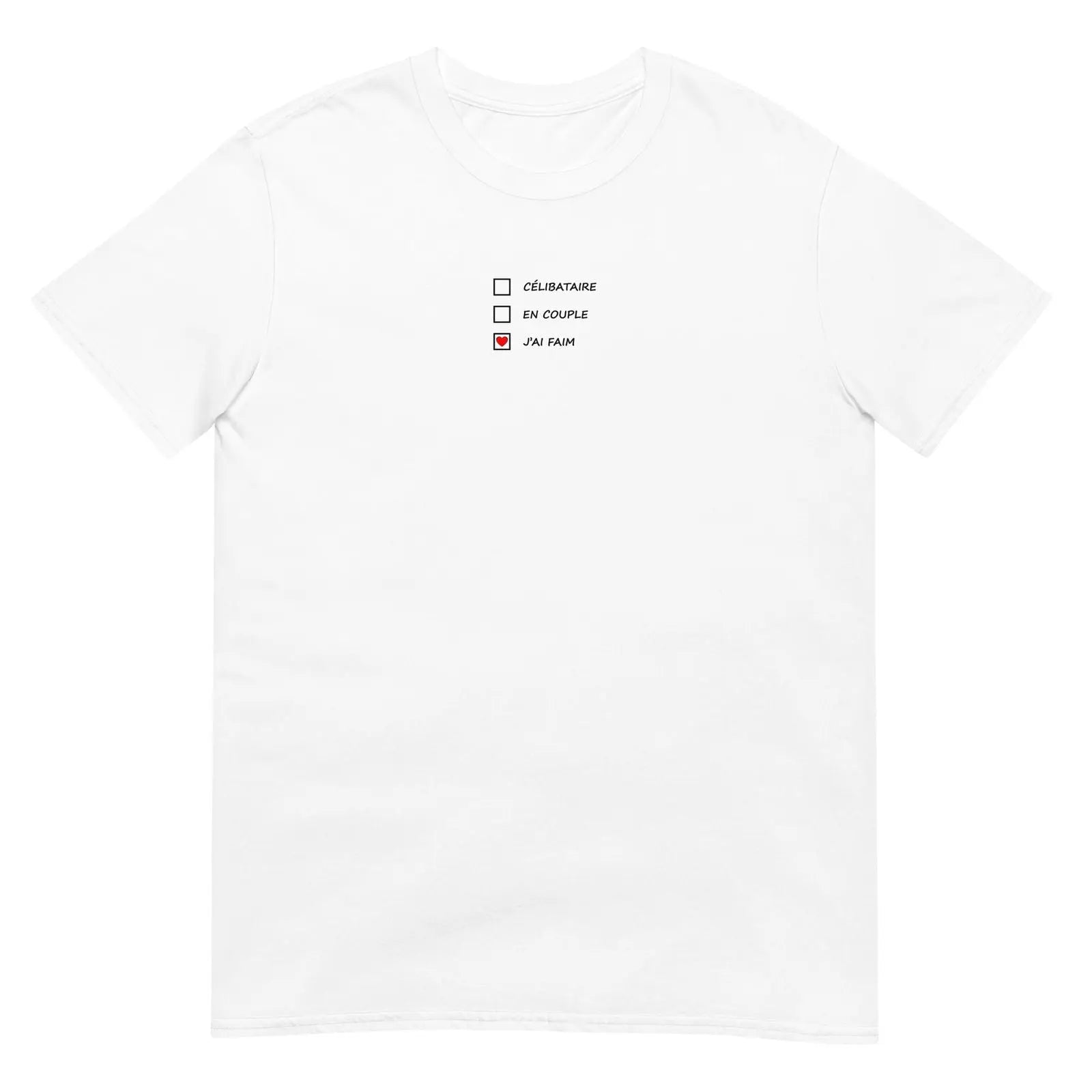 T-shirt unisexe Célibataire en couple j'ai faim cases à cocher - Sedurro