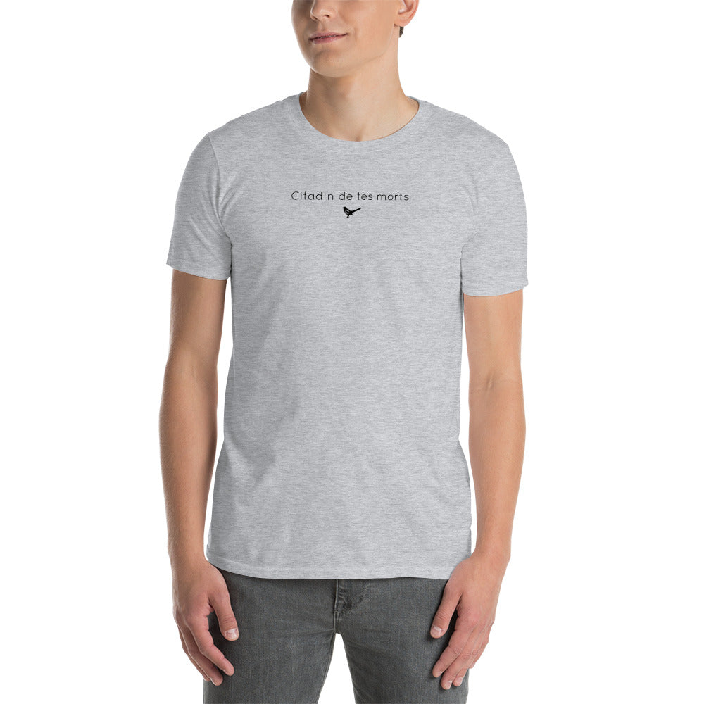 T-shirt unisexe Citadin de tes morts - Sedurro