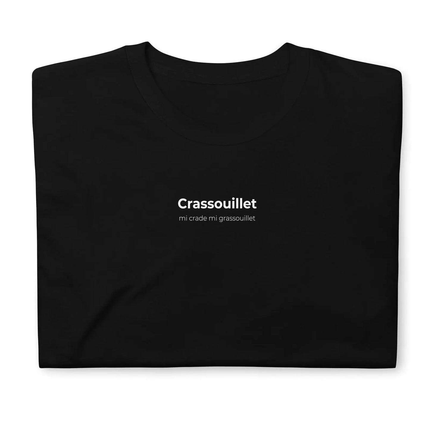 T-shirt unisexe Crassouillet mi crade mi grassouillet - Sedurro