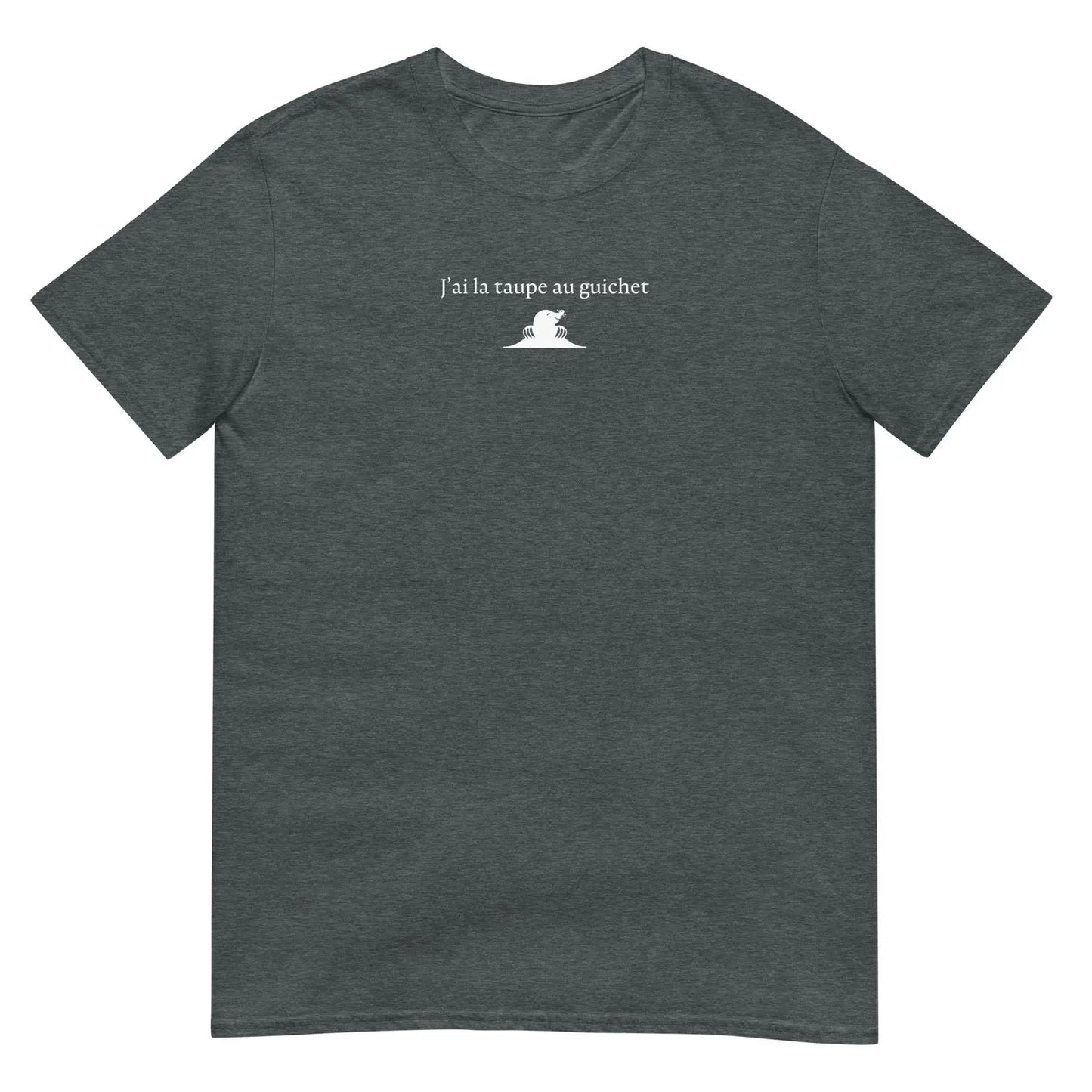 T-shirt unisexe J'ai la taupe au guichet Gris Foncé Chiné - Sedurro
