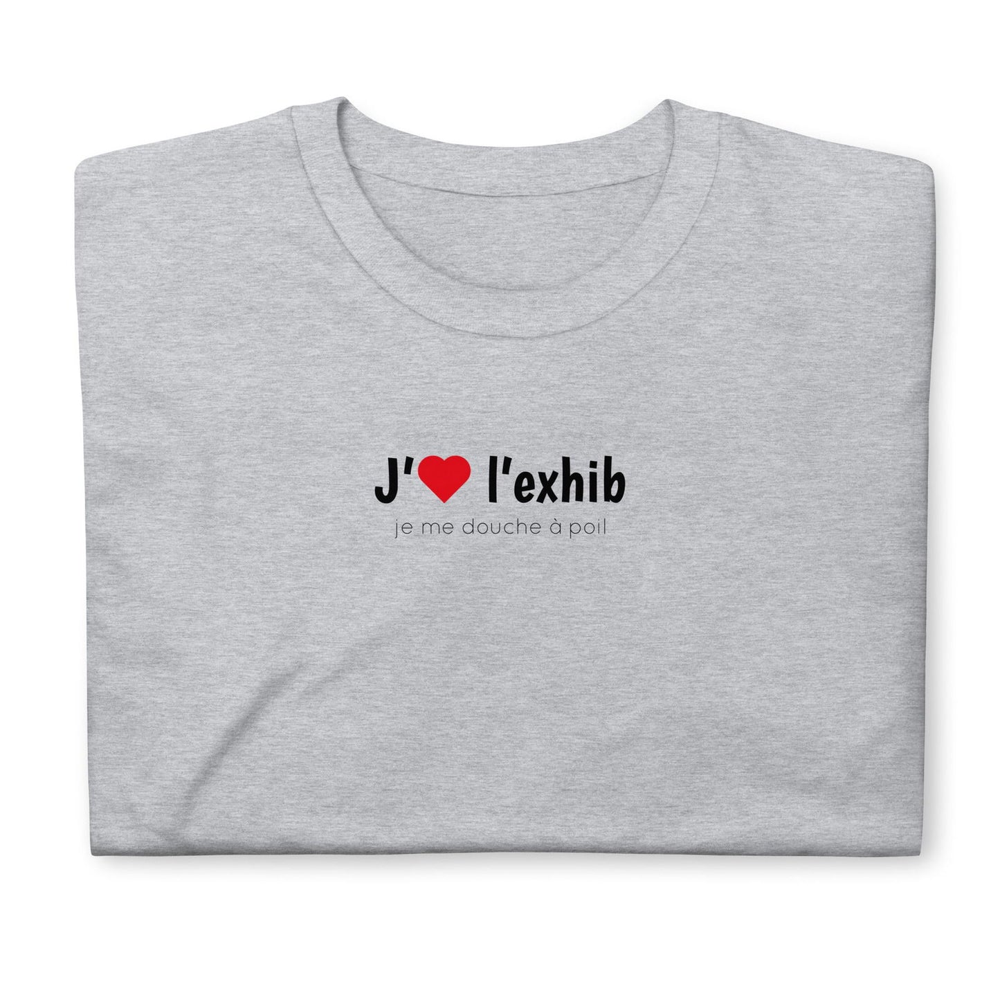 T-shirt unisexe J'aime l'exhib je me douche à poil - Sedurro